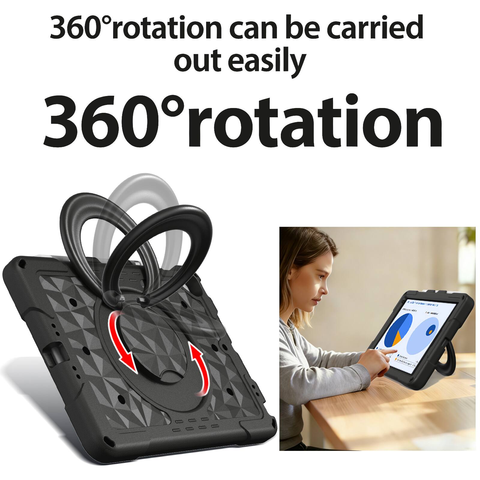 360° rotation can be carried out easily  
360° rotation