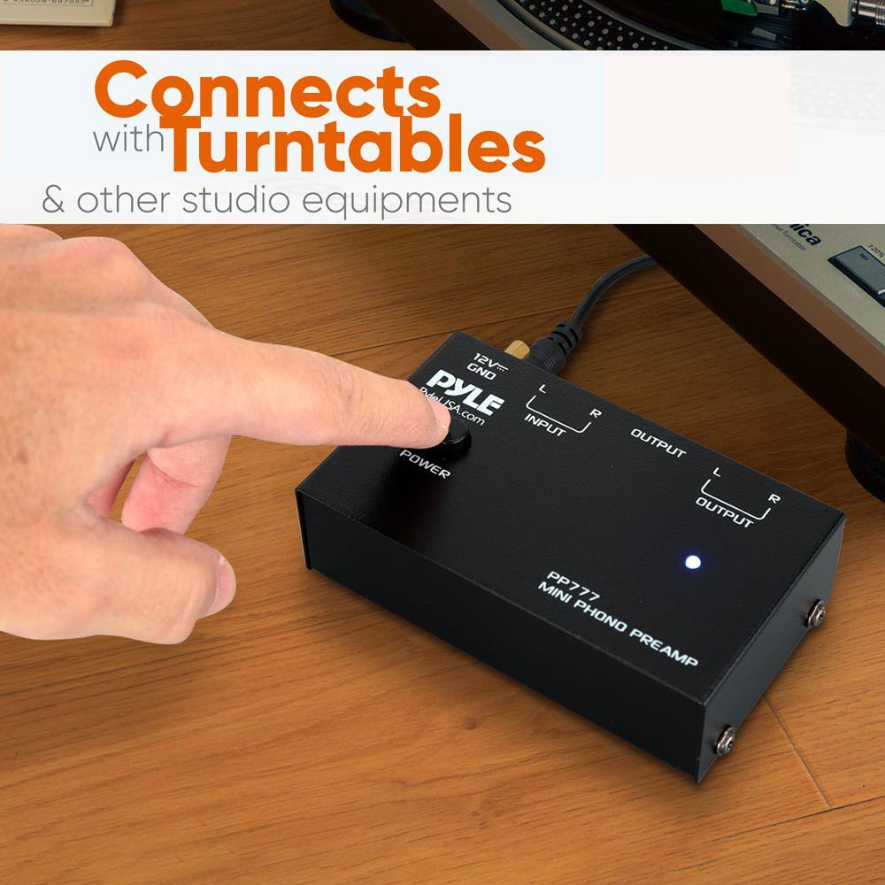 Connects with Turntables & other studio equipment

PYLE
PYLE.com
PP777 MINI PHONO PREAMP

INPUT POWER
L R OUTPUT
PHONO
MINI PP777