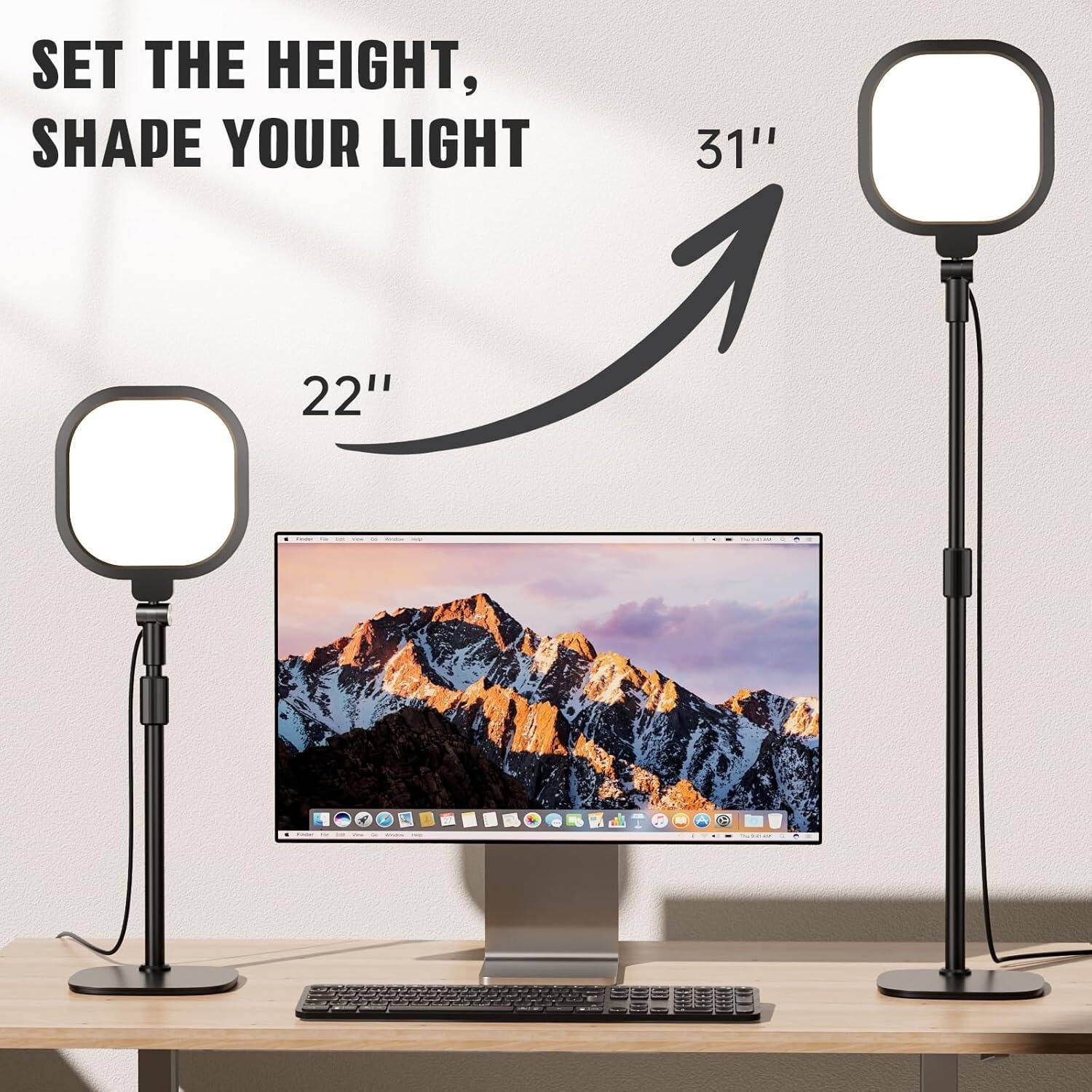 SET THE HEIGHT, SHAPE YOUR LIGHT  
22"  
31"