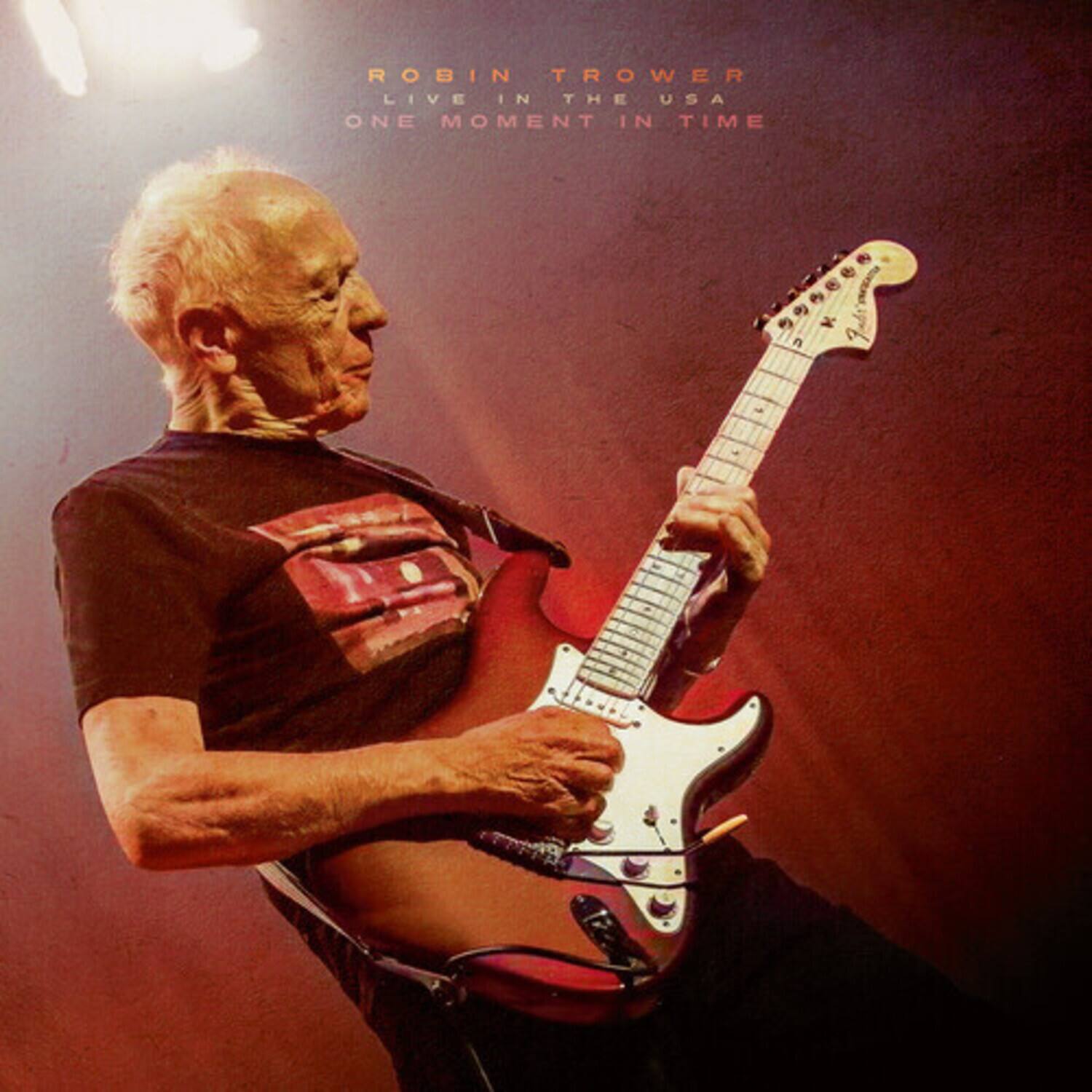 ROBIN TROWER  
LIVE IN THE USA  
ONE MOMENT IN TIME