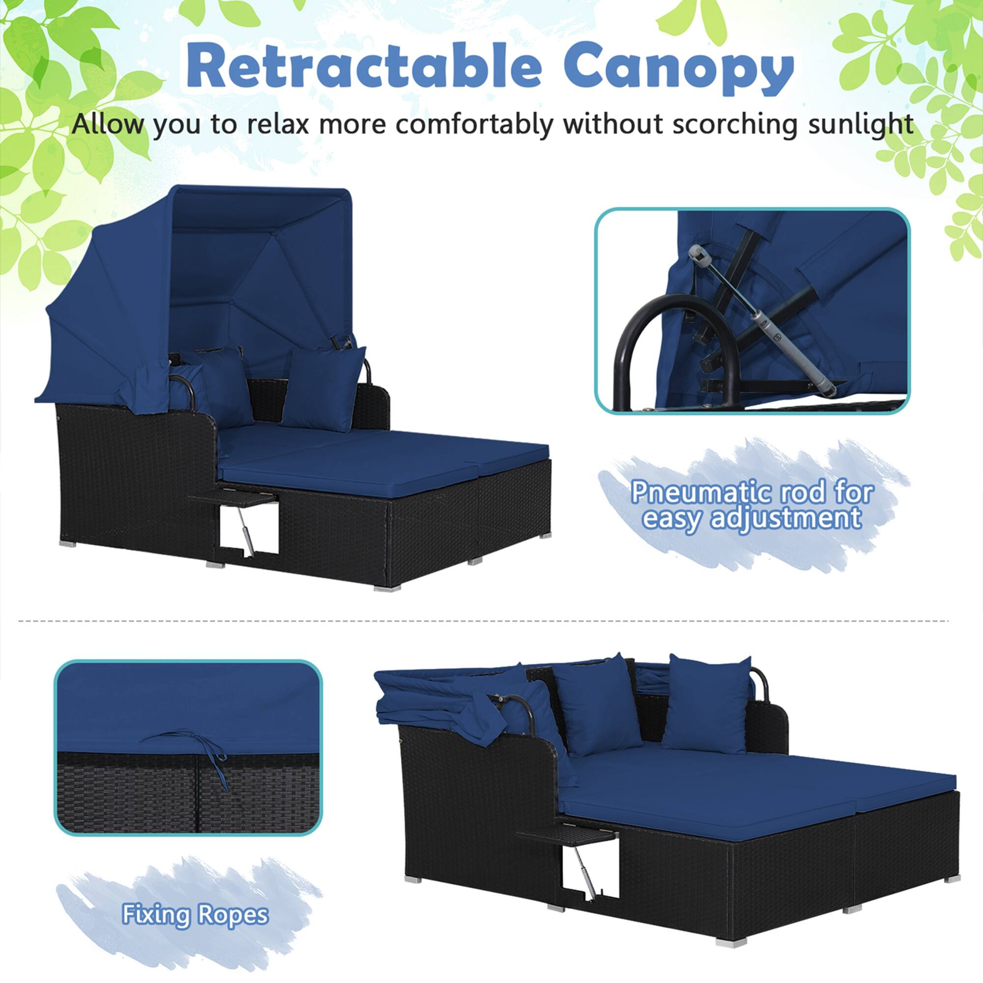 Retractable Canopy: Allow you to relax more comfortably without scorching sunlight. Pneumatic rod for easy adjustment. Fixing Ropes.