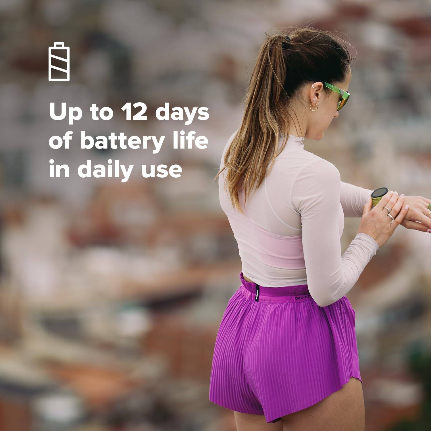 Up to 12 days of battery life in daily use