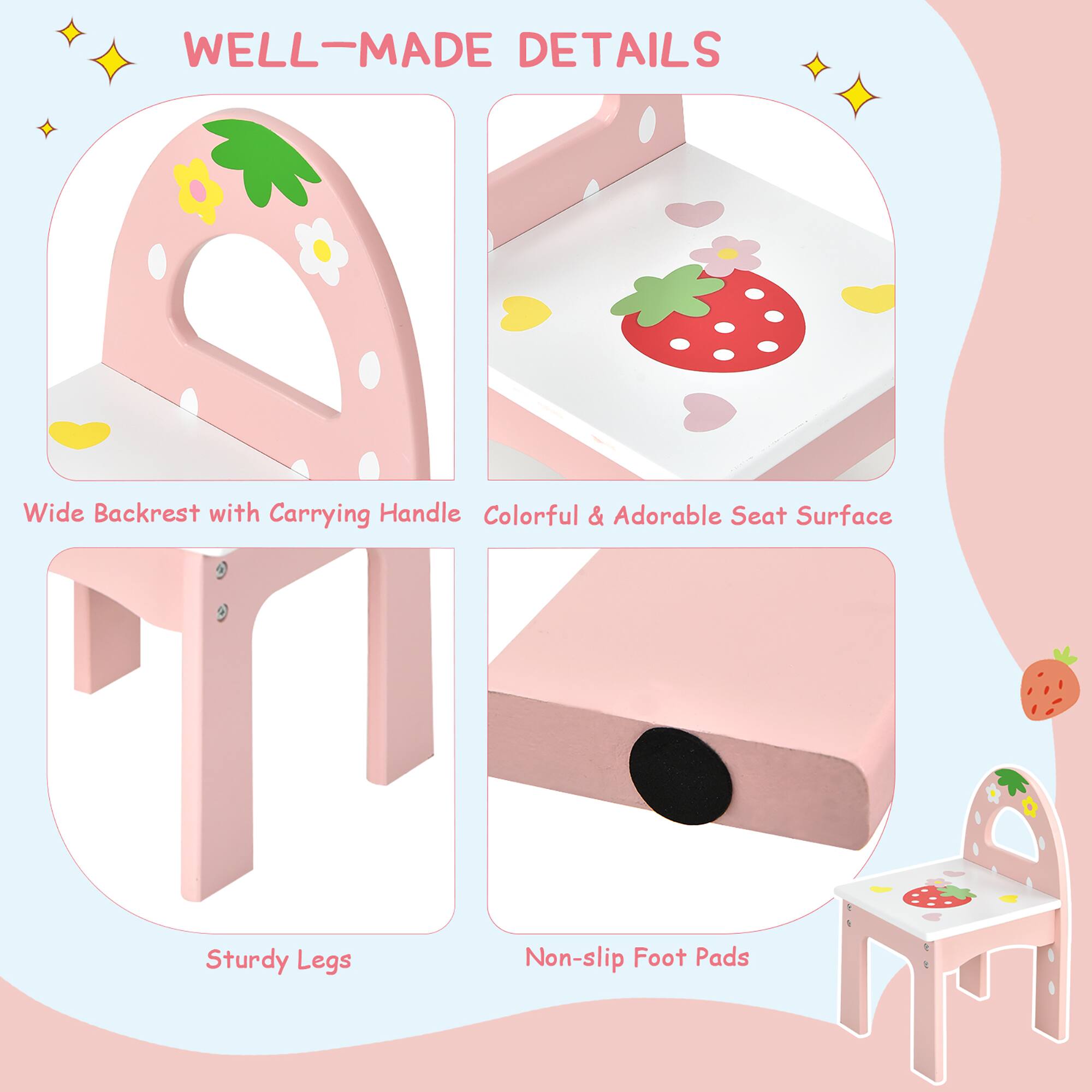 WELL-MADE DETAILS

- Wide Backrest with Carrying Handle
- Colorful & Adorable Seat Surface
- Sturdy Legs
- Non-slip Foot Pads