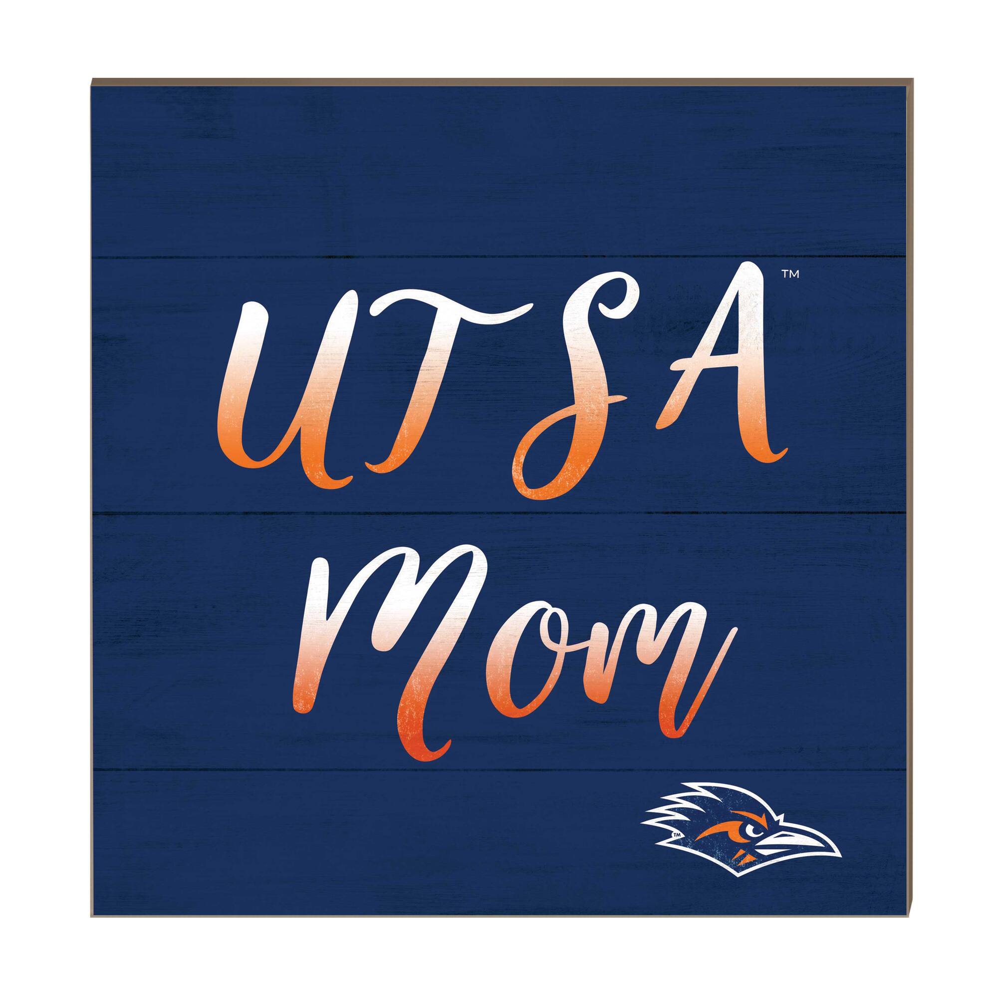 UTSA Roadrunners 10'' x 10'' Mom Plaque