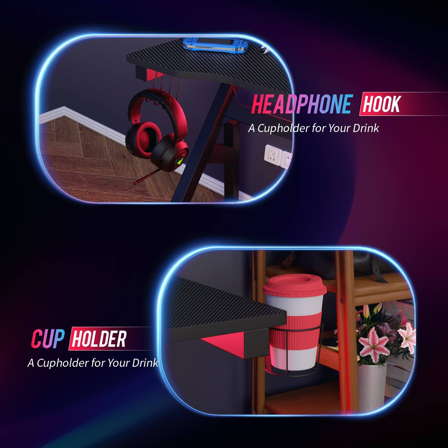 HEADPHONE HOOK  
A Cupholder for Your Drink  

CUP HOLDER  
A Cupholder for Your Drink