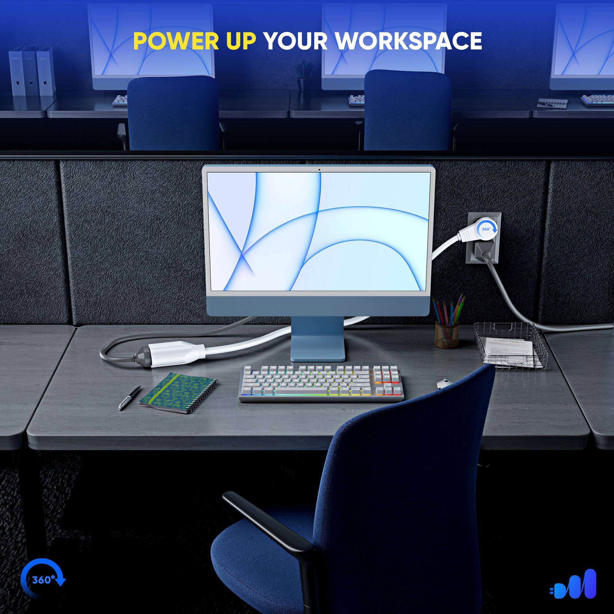 POWER UP YOUR WORKSPACE - 360°