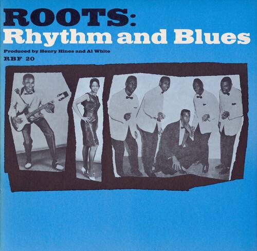 ROOTS:  
Rhythm and Blues  
Produced by Henry Hines and Al White  
RBF 20