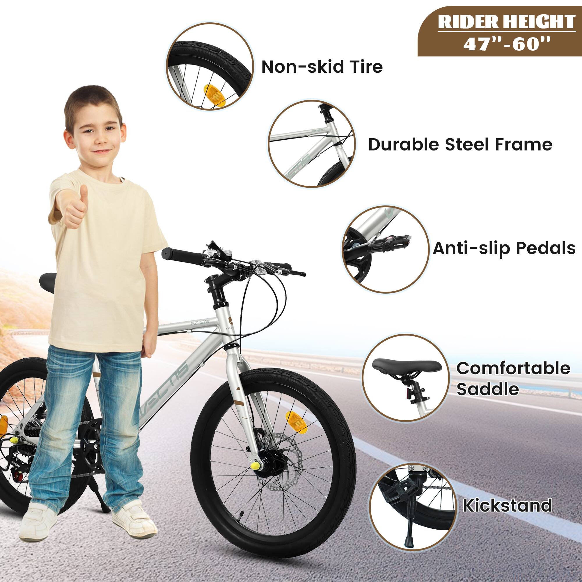 Rider Height: 47" - 60"

- Non-skid Tire
- Durable Steel Frame
- Anti-slip Pedals
- Comfortable Saddle
- Kickstand
