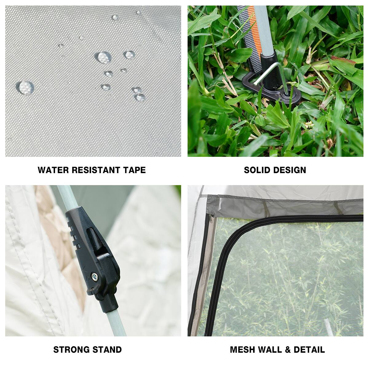 WATER RESISTANT TAPE  
SOLID DESIGN  
STRONG STAND  
MESH WALL & DETAIL