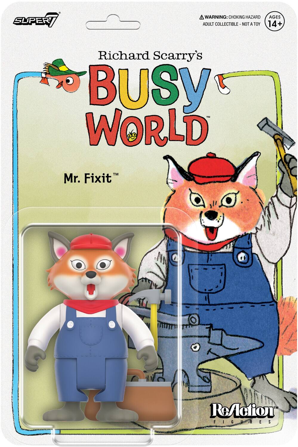 A WARNING: CHOKING HAZARD AGES 14+ ADULT COLLECTIBLE - NOT A TOY Richard Scarry's BUSY WORLD Mr. Fixit™ ReAction FIGURES