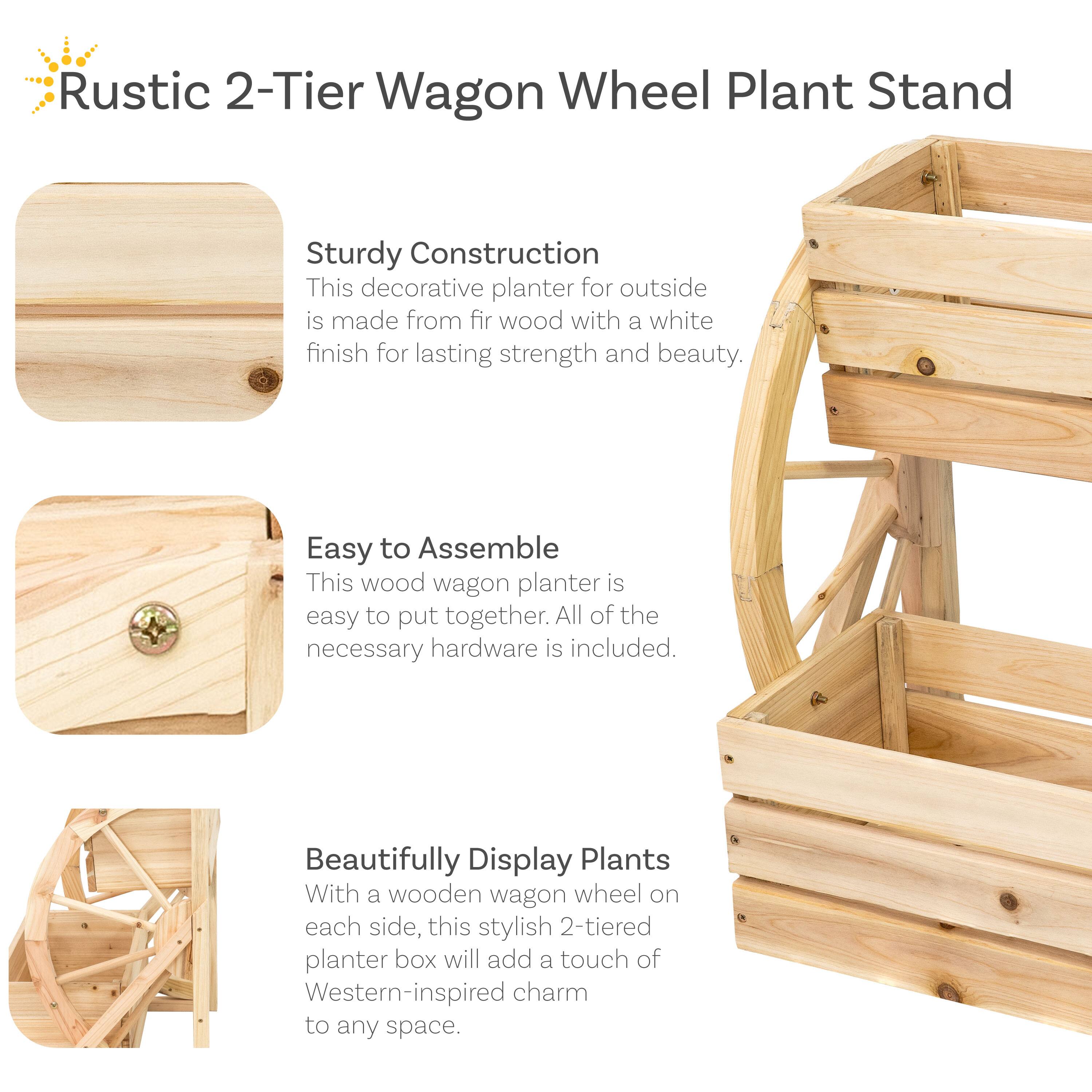 **Rustic 2-Tier Wagon Wheel Plant Stand**

- **Sturdy Construction**  
  This decorative planter for outside is made from fir wood with a white finish for lasting strength and beauty.

- **Easy to Assemble**  
  This wood wagon planter is easy to put together. All of the necessary hardware is included.

- **Beautifully Display Plants**  
  With a wooden wagon wheel on each side, this stylish 2-tiered planter box will add a touch of Western-inspired charm to any space.