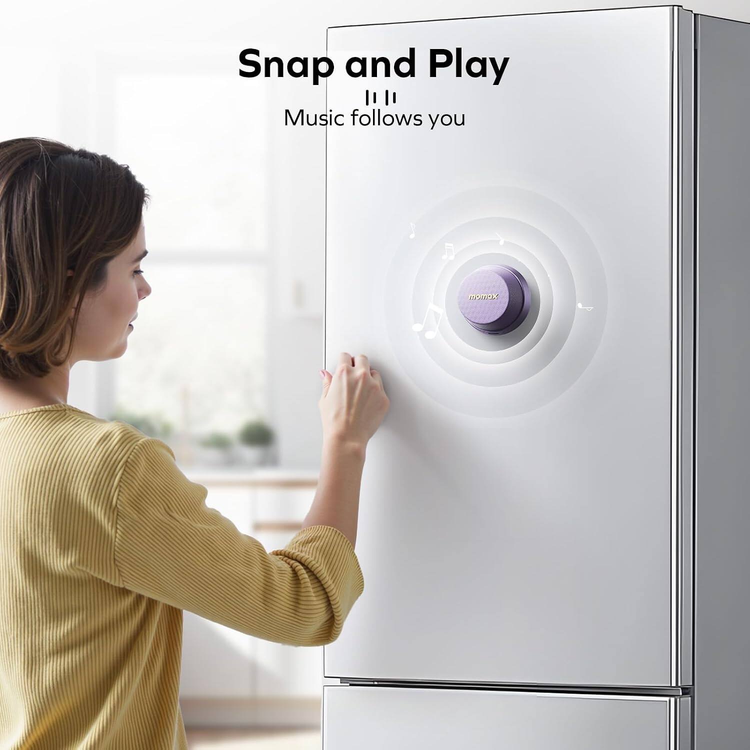 Snap and Play  
II  
Music follows you