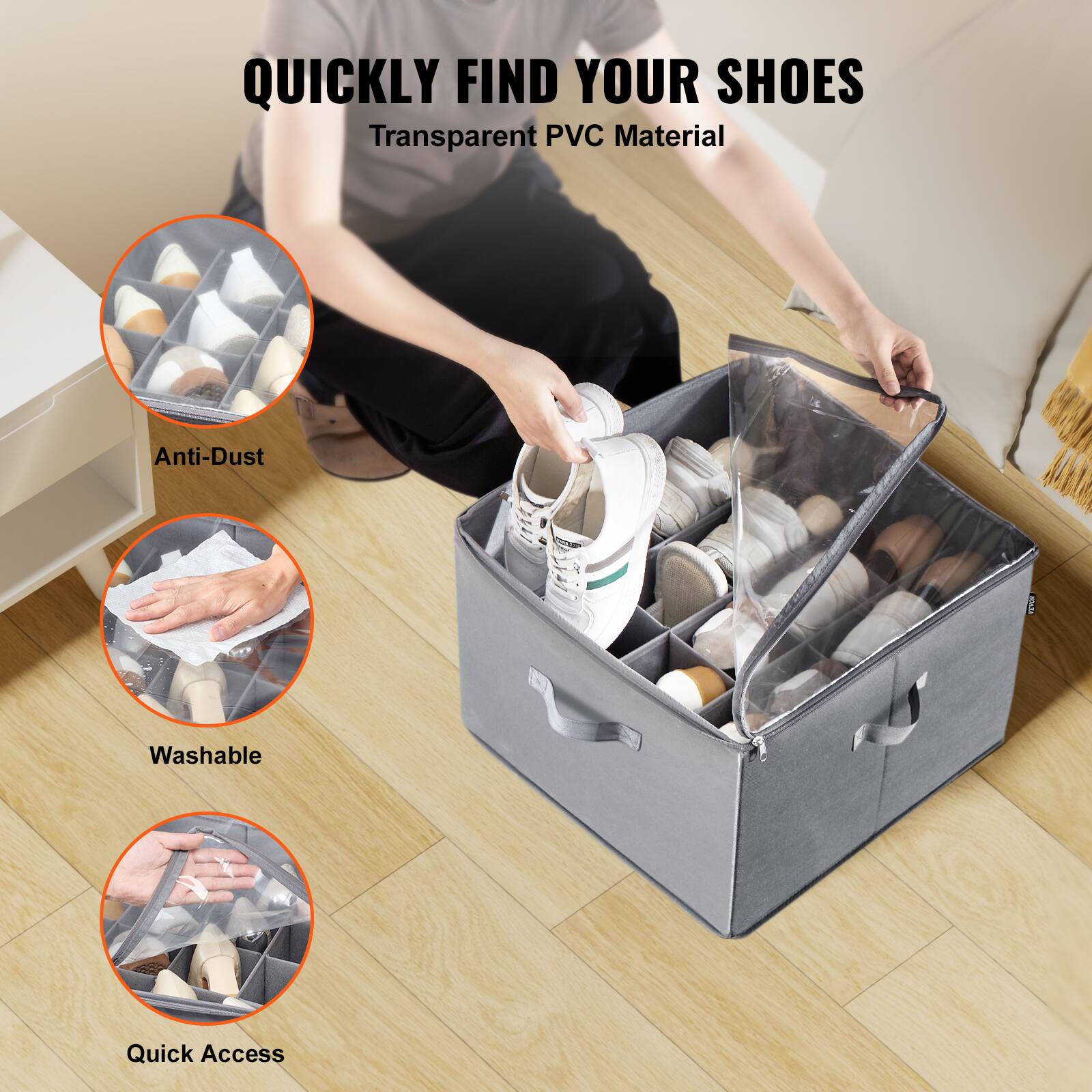 QUICKLY FIND YOUR SHOES  
Transparent PVC Material  

Anti-Dust  
Washable  
Quick Access