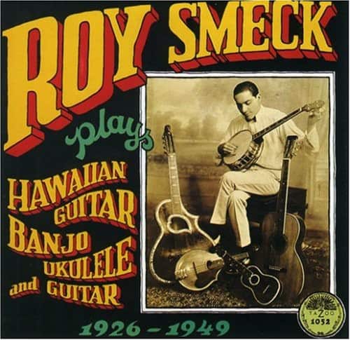 Roy Smeck - Hawaian Guitar Banjo Ukulele & Guitar 1926-1949  - COMPACT DISCS