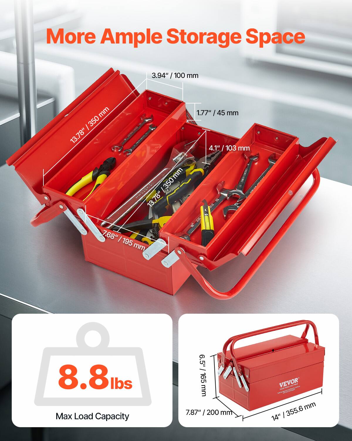 More Ample Storage Space

- 3.94" / 100 mm
- 1.77" / 45 mm
- 4.1" / 103 mm
- 7.68" / 195 mm
- 13.78" / 350 mm

Max Load Capacity: 8.8 lbs

- 6.5" / 165 mm
- 7.87" / 200 mm
- 14" / 355.6 mm