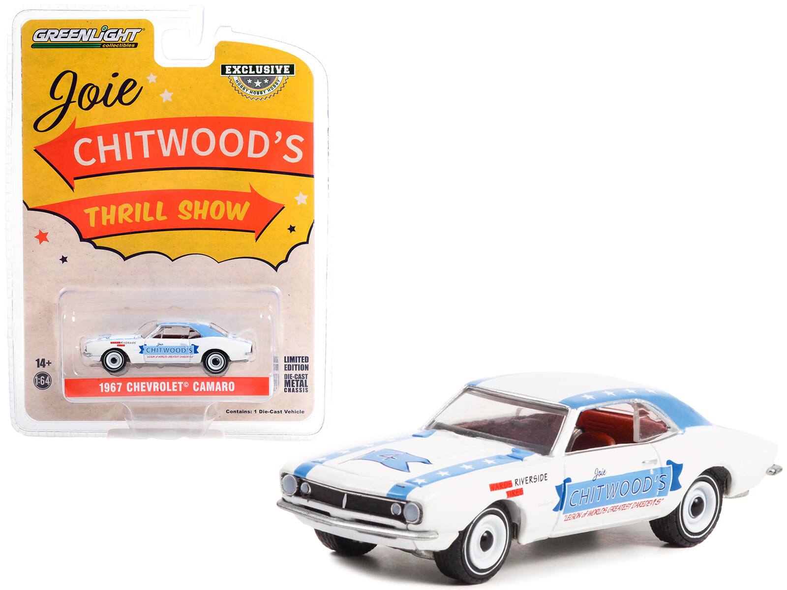 GREENLIGHT  
collectibles  

EXCLUSIVE  
Joie CHITWOOD'S THRILL SHOW  

14+  
1:64  

1967 CHEVROLET CAMARO  
LIMITED EDITION  
DIE-CAST METAL CHASSIS  
Contains: 1 Die-Cast Vehicle  

RIVERSIDE  
Joie CHITWOOD'S  
THE WORLD'S GREATEST TRACKER