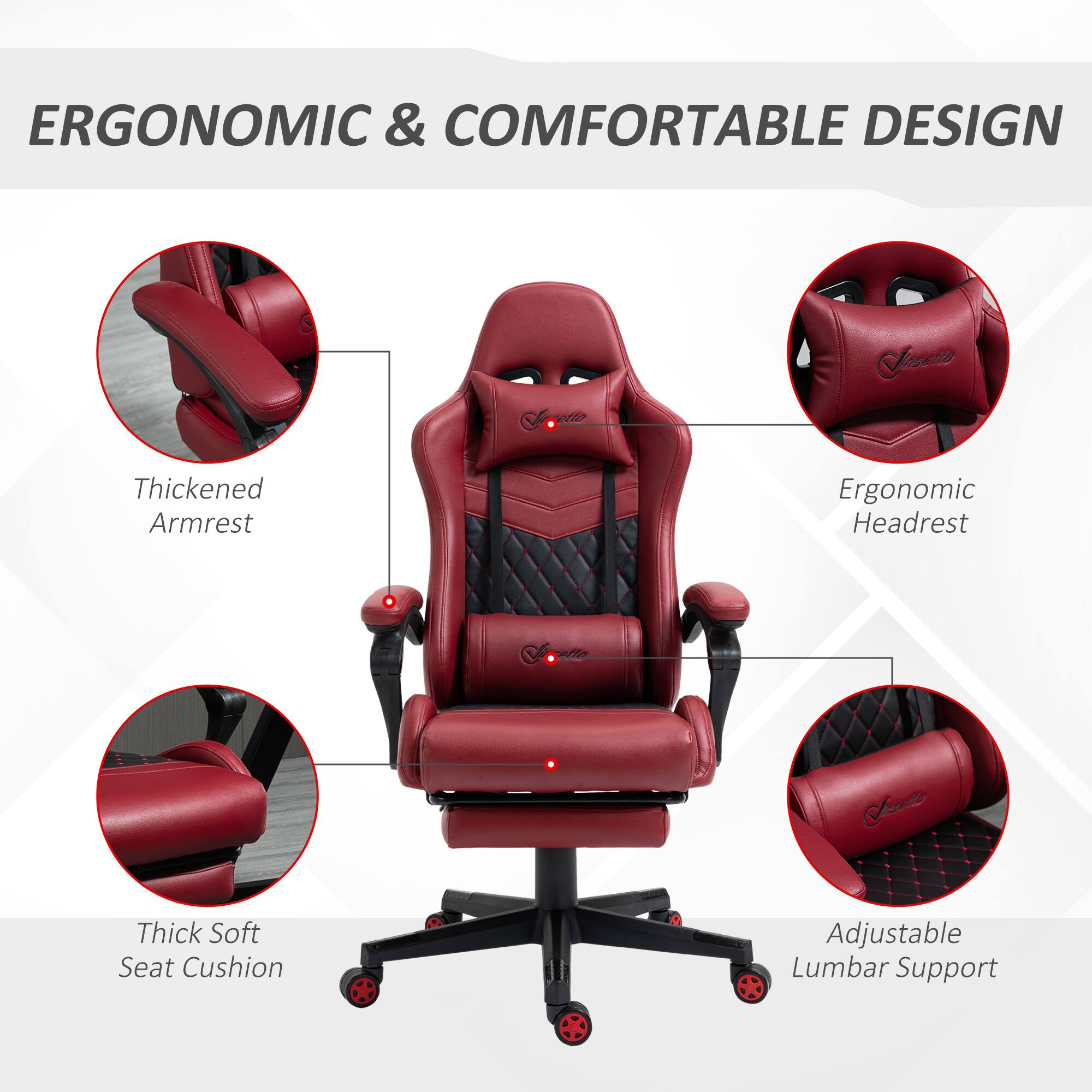 ERGONOMIC & COMFORTABLE DESIGN

- Thickened Armrest
- Ergonomic Headrest
- Thick Soft Seat Cushion
- Adjustable Lumbar Support