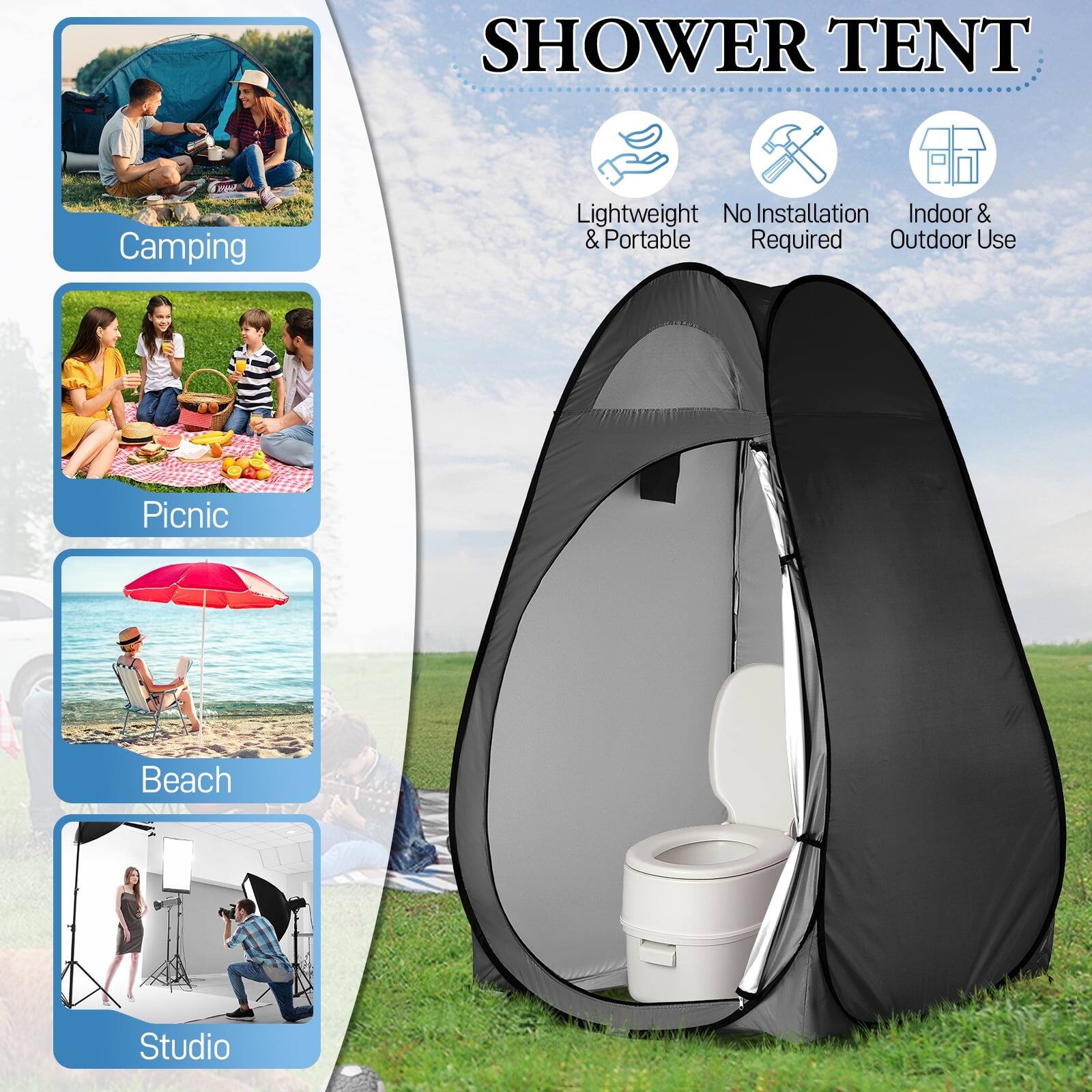 SHOWER TENT

Camping  
Picnic  
Beach  
Studio  

Lightweight & Portable  
No Installation Required  
Indoor & Outdoor Use
