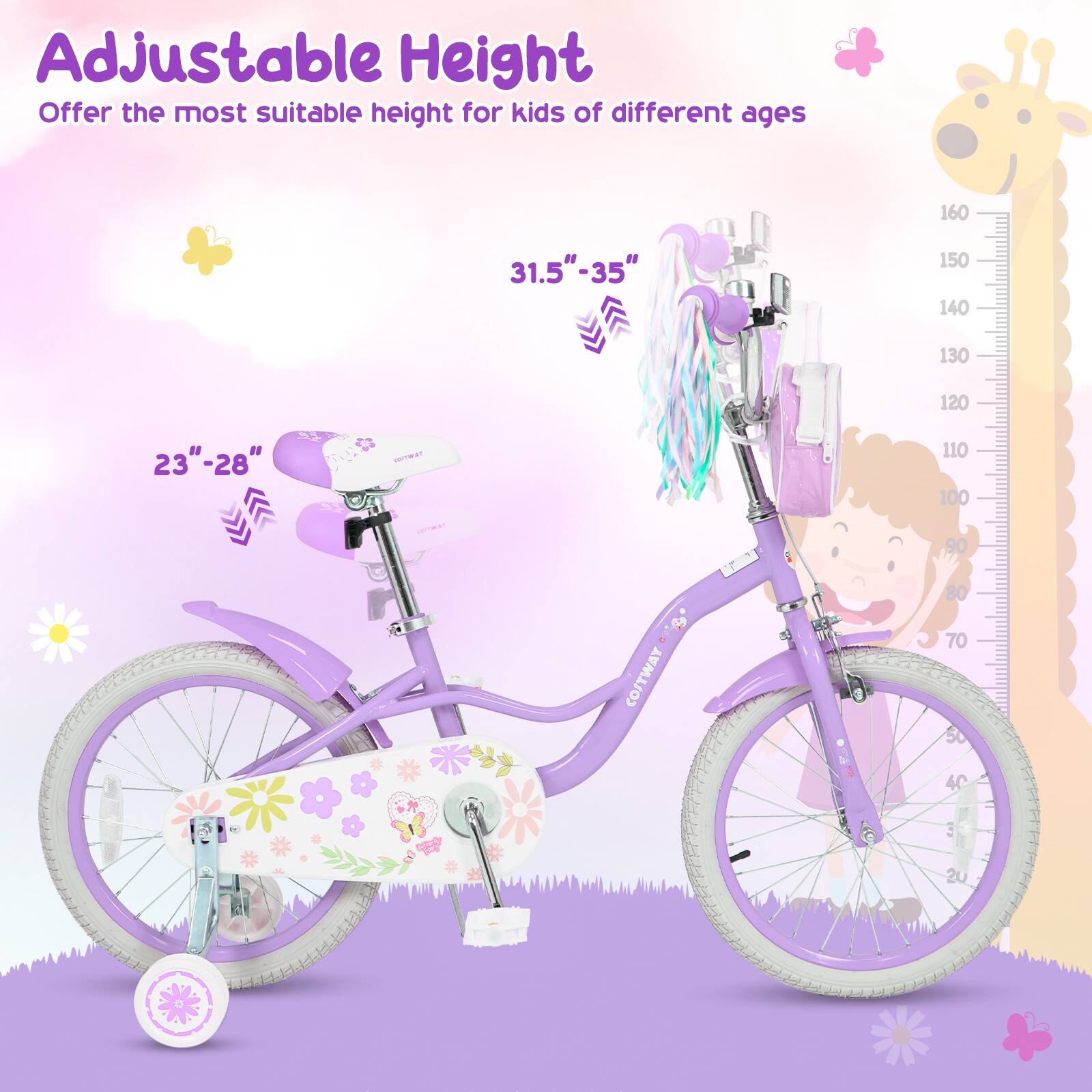 Adjustable Height  
Offer the most suitable height for kids of different ages  
160 31.5"-35"  
150 140 130 120 23"-28"  
- CA 110 100 90 80  
COJTWAY 70 60 50 40 30 20