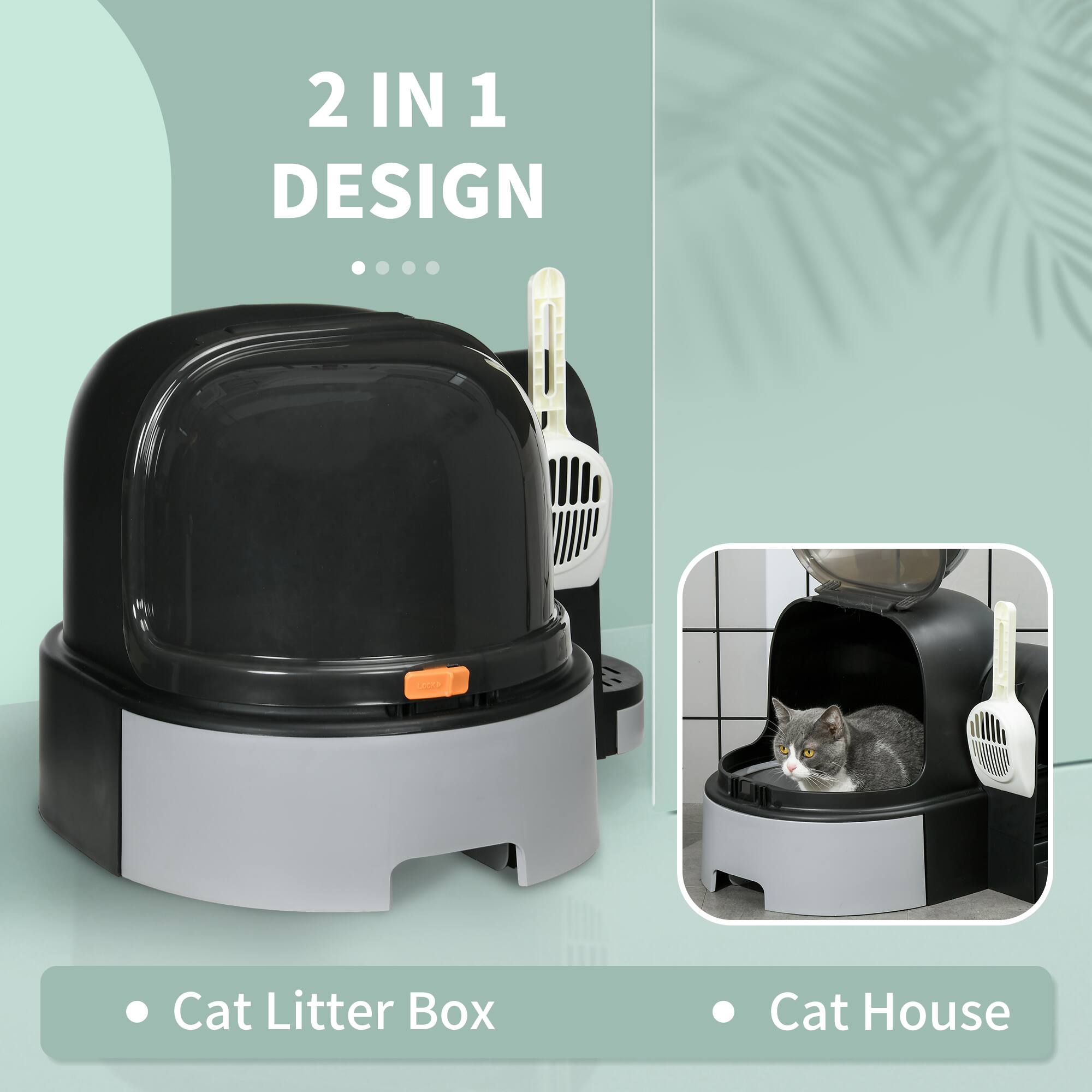 2 IN 1 DESIGN

• Cat Litter Box
• Cat House