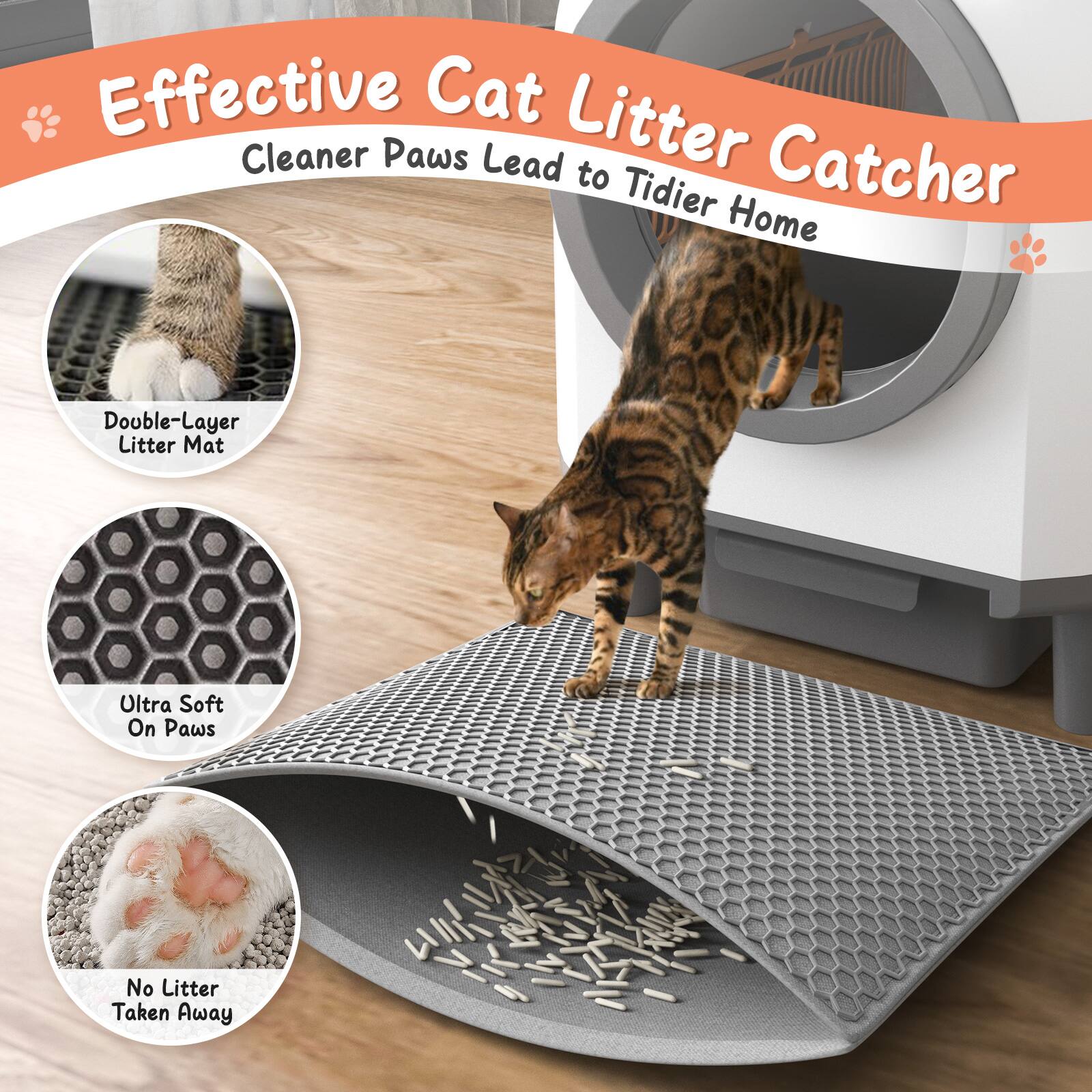 Effective Cat Litter Cleaner
Cleaner Paws Lead to Tidier Home
- Double-Layer Litter Mat
- Ultra Soft On Paws
- No Litter Taken Away