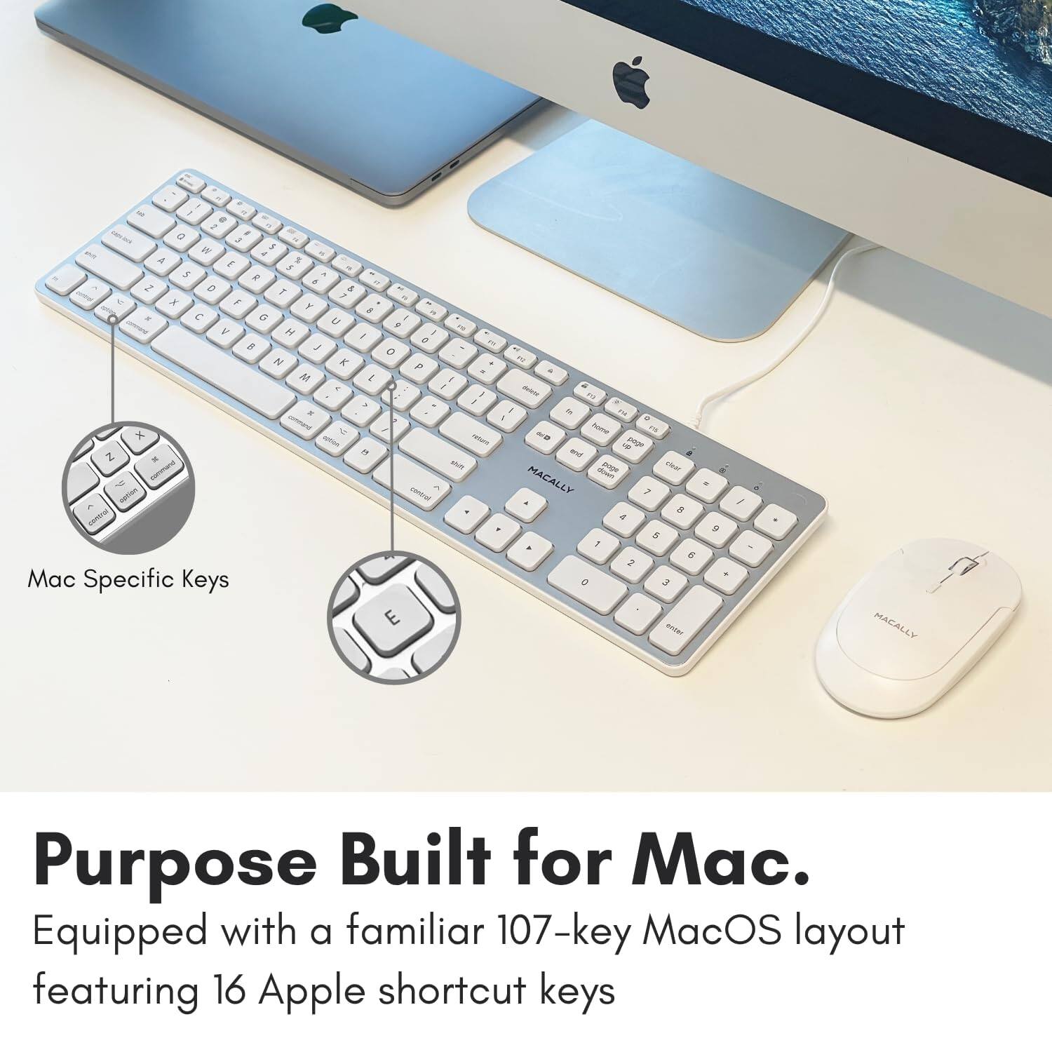 The text in the image reads:

"MACALLY
Purpose Built for Mac.
Equipped with a familiar 107-key MacOS layout featuring 16 Apple shortcut keys"