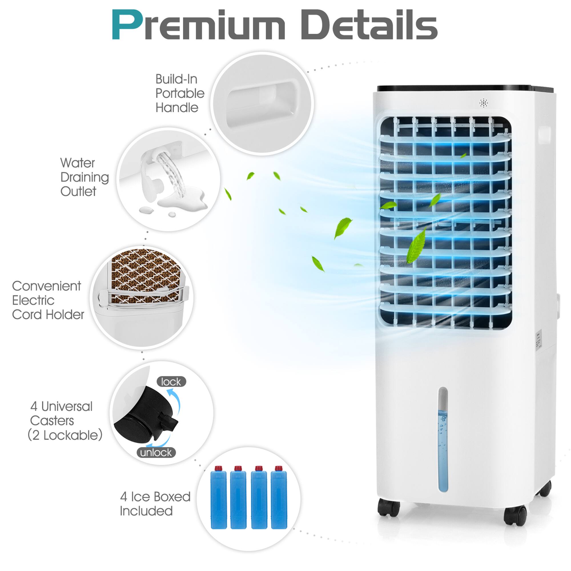 Premium Details  
- Build-In Portable Handle  
- Water Draining Outlet  
- Convenient Electric Cord Holder  
- 4 Universal Casters (2 Lockable)  
- 4 Ice Boxes Included