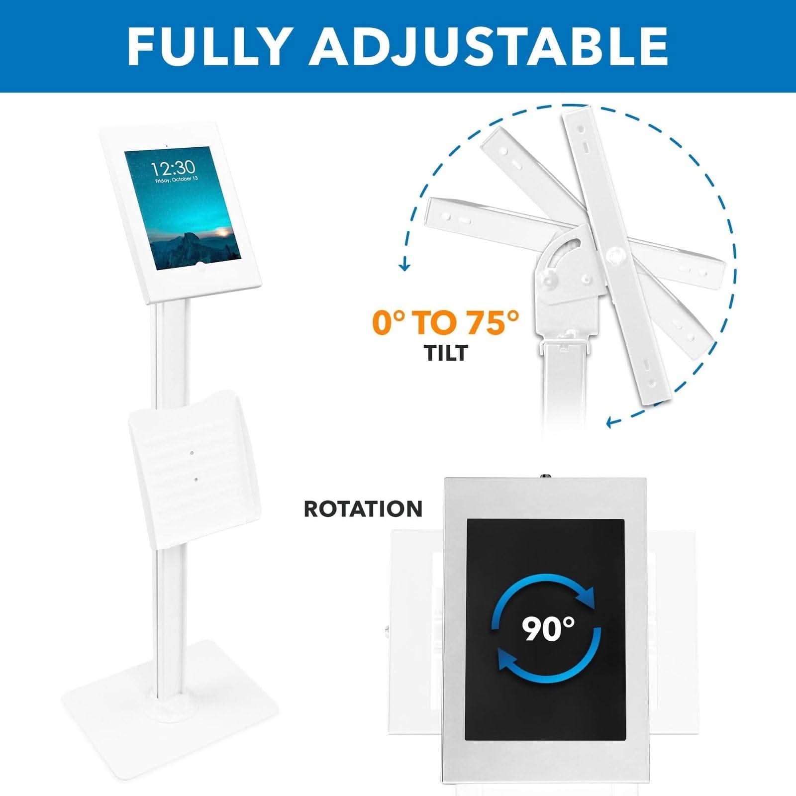 FULLY ADJUSTABLE

0° TO 75° TILT

ROTATION

90°