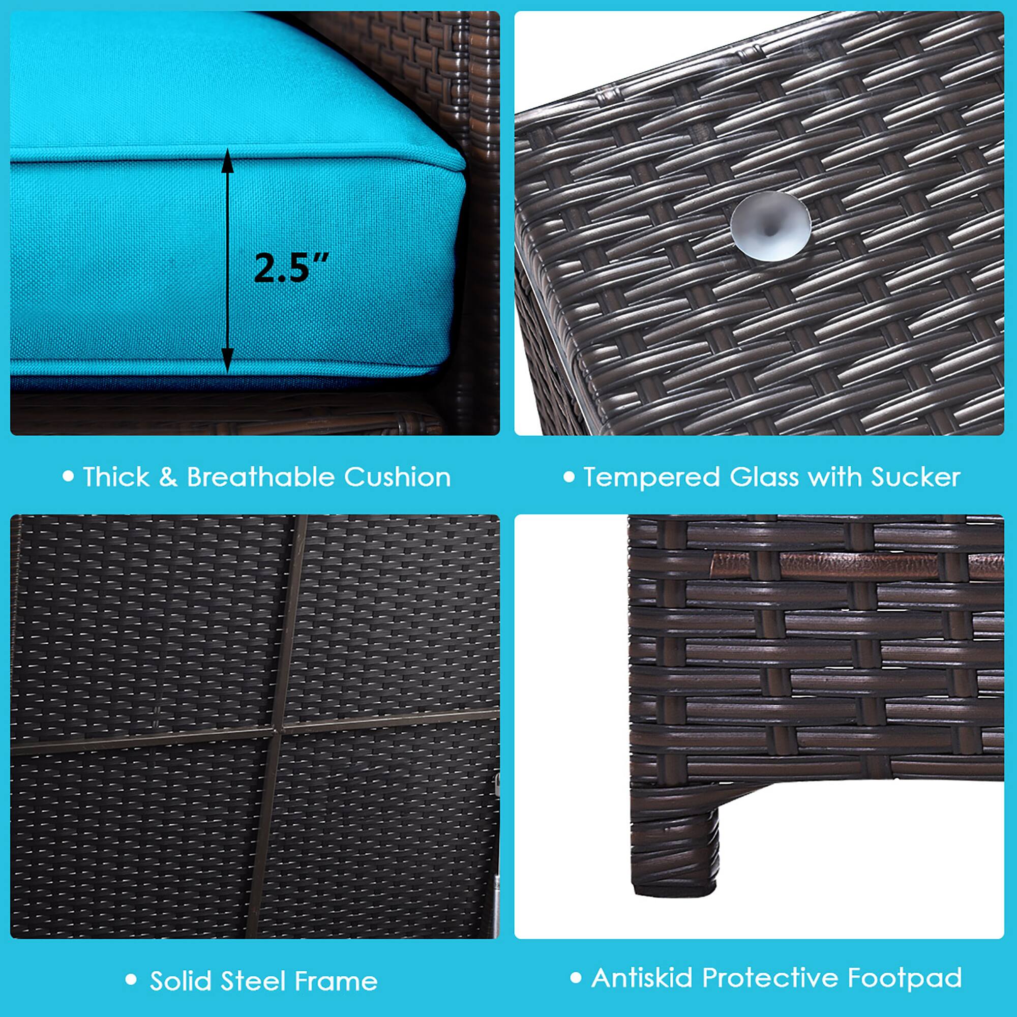 2.5" Thick & Breathable Cushion
Tempered Glass with Sucker
Solid Steel Frame
Antiskid Protective Footpad