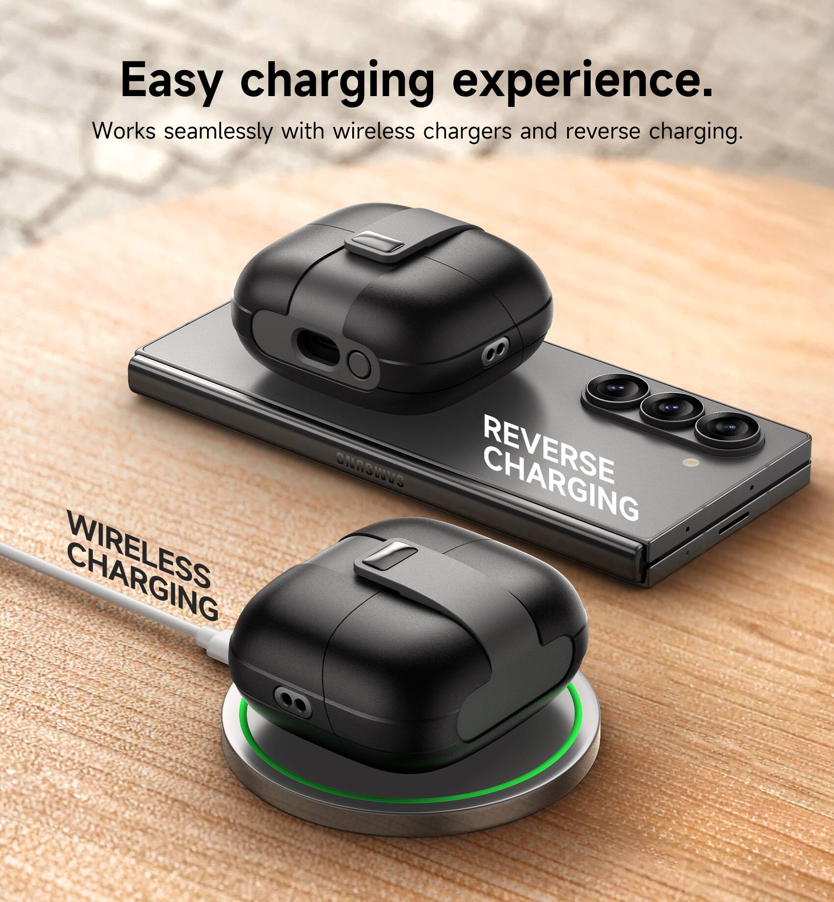 Easy charging experience.  
Works seamlessly with wireless chargers and reverse charging.  
CHARGING ON SAMSUNG REVERSE CHARGING