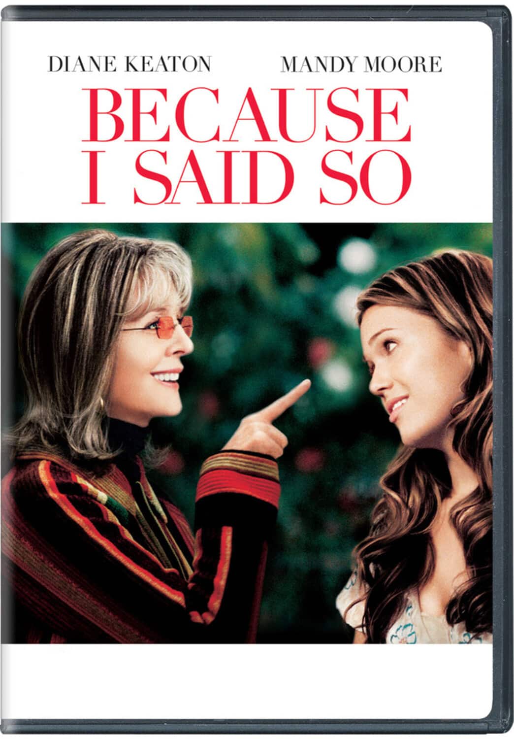 Because I Said So  - DVD