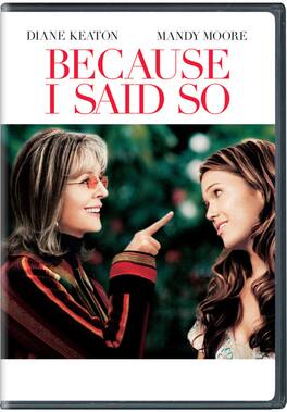 Because I Said So - DVD
