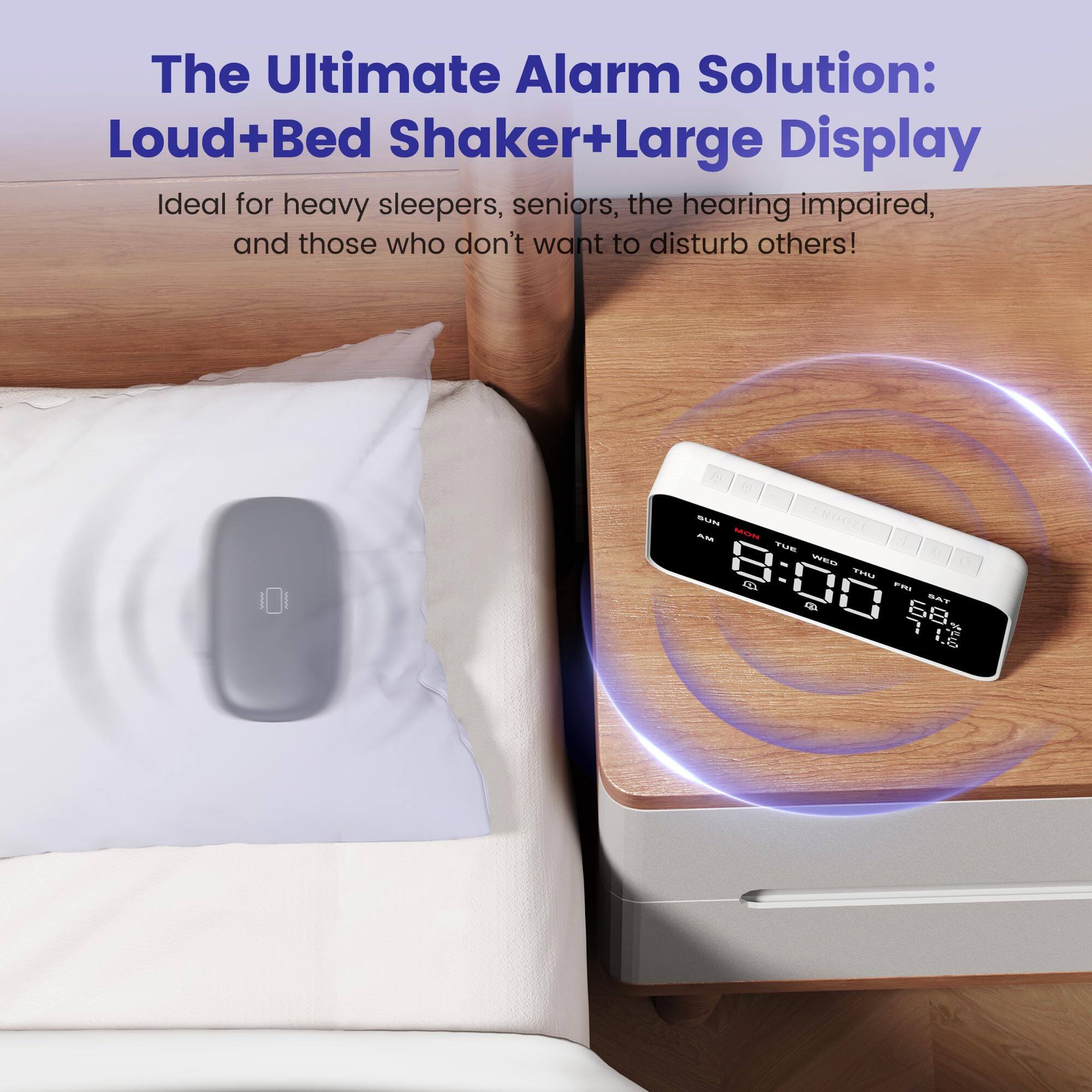 The Ultimate Alarm Solution: Loud+Bed Shaker+Large Display

Ideal for heavy sleepers, seniors, the hearing impaired, and those who don't want to disturb others!