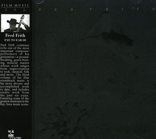 Fred Frith - Eye to Ear 3 (Original Soundtrack)   - COMPACT DISCS [CD] price history on PriceWatchPro
