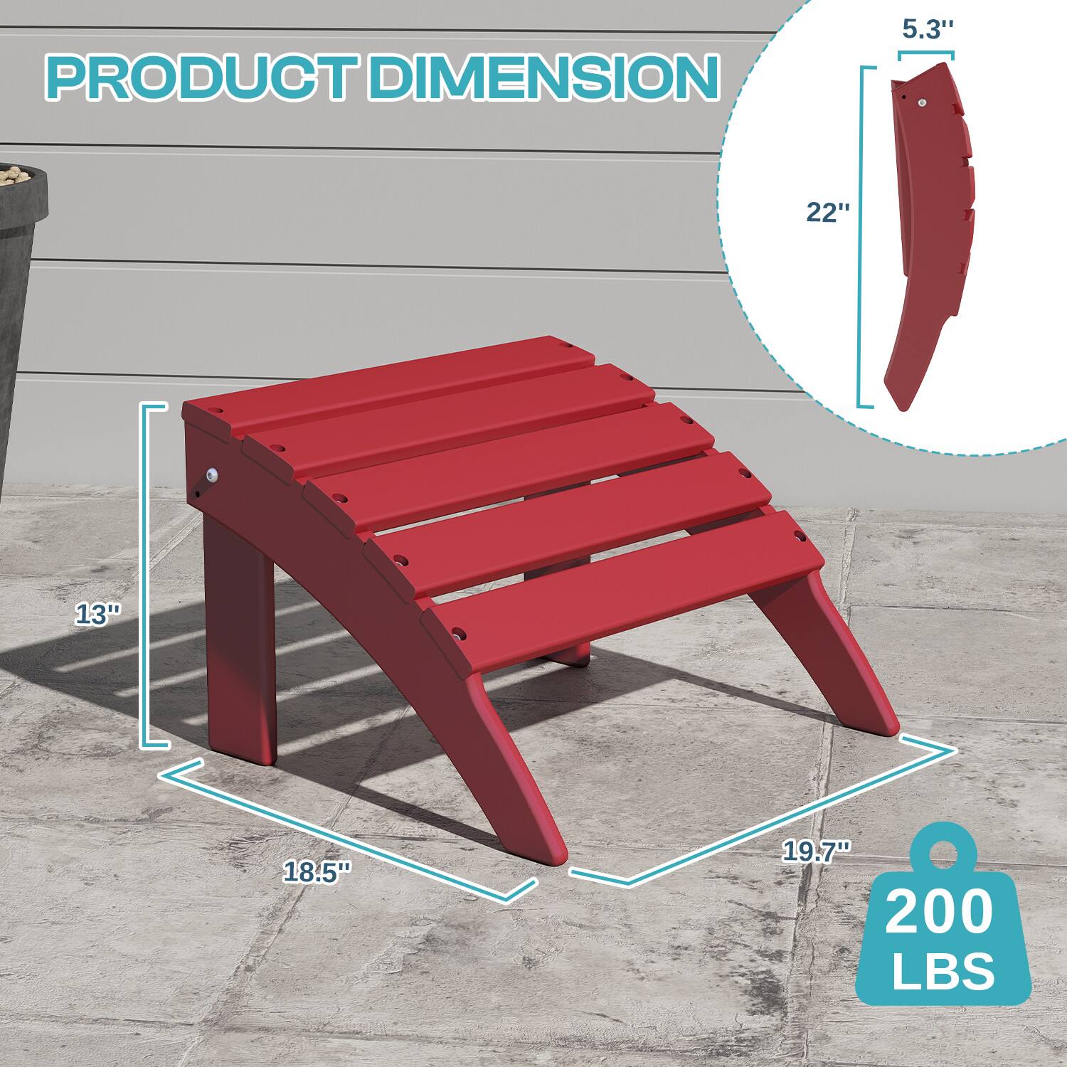 PRODUCT DIMENSION

5.3"  
22"  
13"  
18.5"  
19.7"  
200 LBS