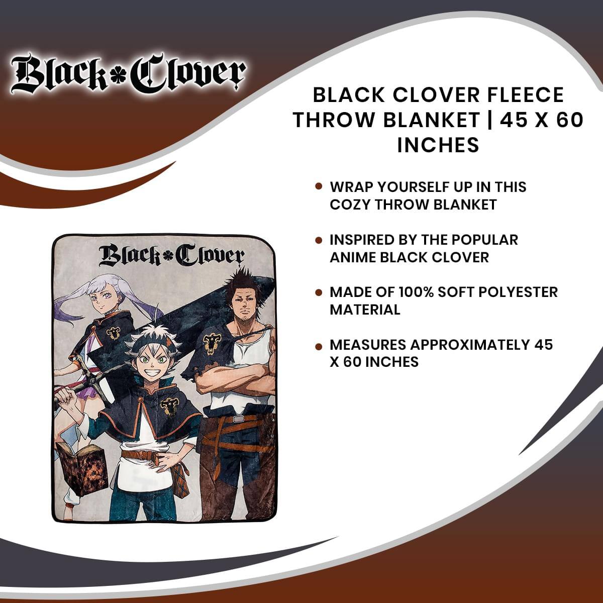 Black Clover BLACK CLOVER FLEECE THROW BLANKET | 45 X 60 INCHES

WRAP YOURSELF UP IN THIS COZY THROW BLANKET

INSPIRED BY THE POPULAR ANIME BLACK CLOVER

MADE OF 100% SOFT POLYESTER MATERIAL

MEASURES APPROXIMATELY 45 X 60 INCHES