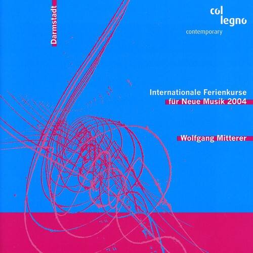 Darmstadt  
col legno  
contemporary  

Internationale Ferienkurse  
für Neue Musik 2004  

Wolfgang Mitterer