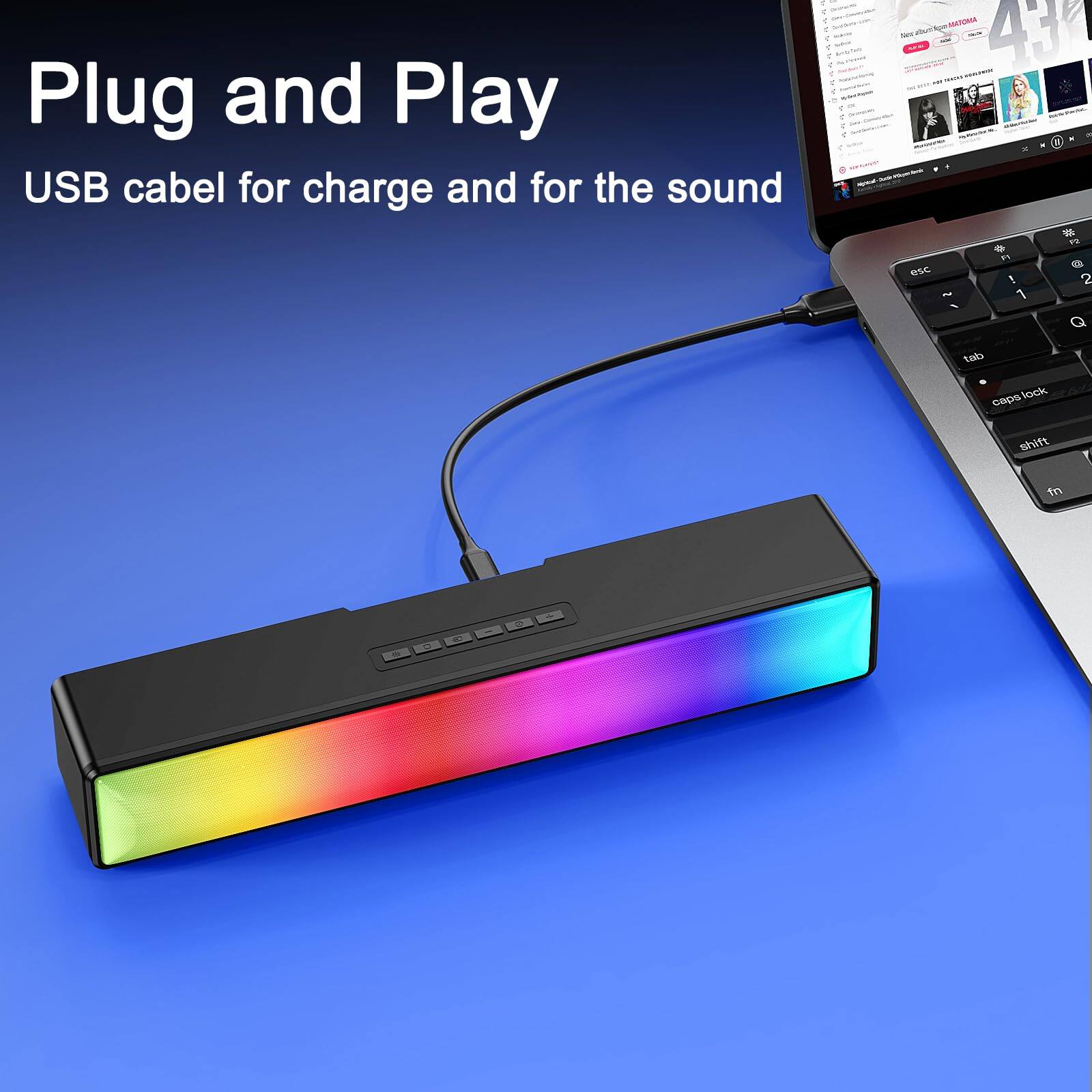 Plug and Play  
USB cable for charge and for the sound