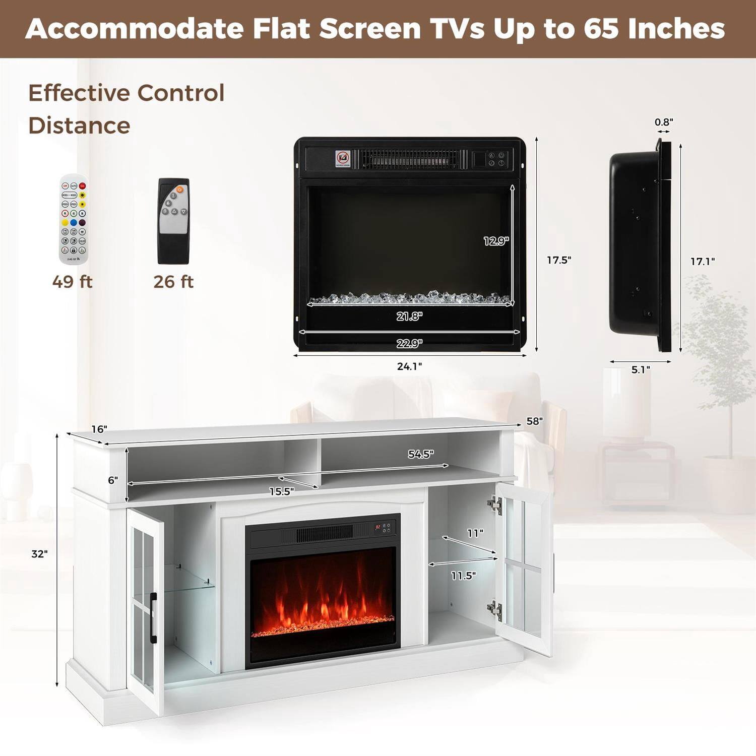 Accommodate Flat Screen TVs Up to 65 Inches

Effective Control Distance

49 ft  
26 ft

0.8"  
12.9"  
17.5"  
21.8"  
22.9"  
24.1"  
5.1"  
16"  
58"  
54.5"  
6"  
15.5"  
11"  
11.5"  
32"  
11.5"