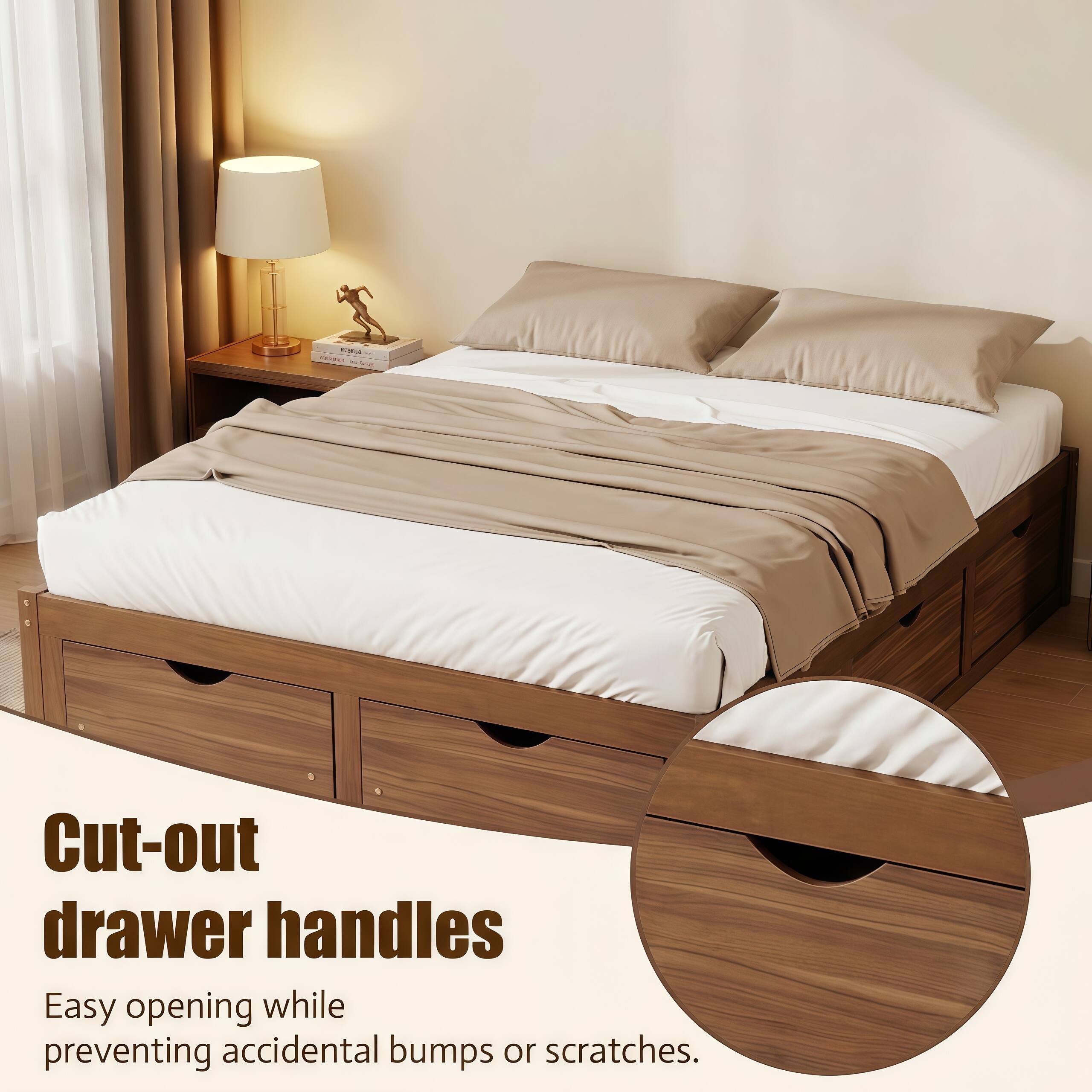 Cut-out drawer handles  
Easy opening while preventing accidental bumps or scratches.