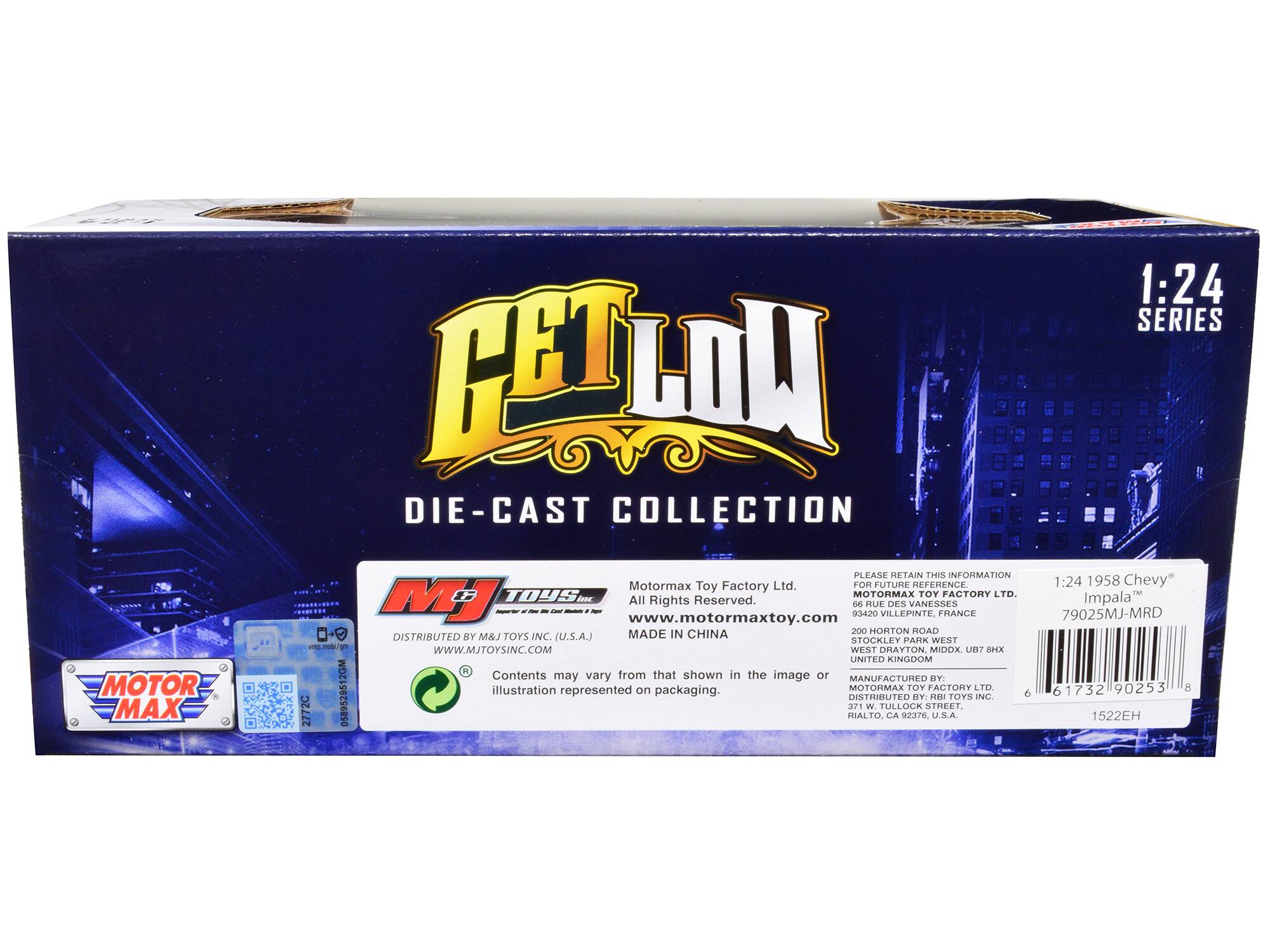 **GET LOW**  
1:24 SERIES  
DIE-CAST COLLECTION  

Motormax Toy Factory Ltd.  
All Rights Reserved.  
www.motormaxtoy.com  
MADE IN CHINA  

DISTRIBUTED BY M&J TOYS INC. (U.S.A.)  
www.MJTOYSINC.COM  

Contents may vary from that shown in the image or illustration represented on packaging.  

PLEASE RETAIN THIS INFORMATION FOR FUTURE REFERENCE  
Motormax Toy Factory Ltd.  
66 RUE DES VANESSES  
79025 VILLEPINTE, FRANCE  
200 HORTON ROAD  
WEST DRAYTON, MIDDX, UB7 8HX  
UNITED KINGDOM  

MANUFACTURED BY:  
MOTORMAX TOY FACTORY LTD  
371 W. TULLOCK STREET,  
RIALTO, CA 92376, U.S.A.  

1:24 1958 Chevy  
Impala  
79025MJ-MRD  

6173219025318  
1522EH  

M&J TOYS  
DISTRIBUTED BY M&J TOYS INC. (U