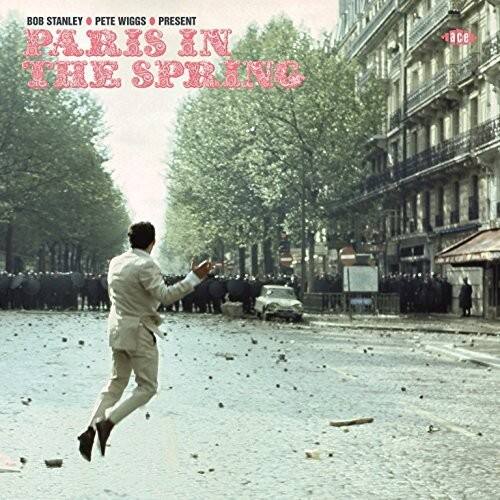 BOB STANLEY & PETE WIGGS PRESENT  
PARIS IN THE SPRING