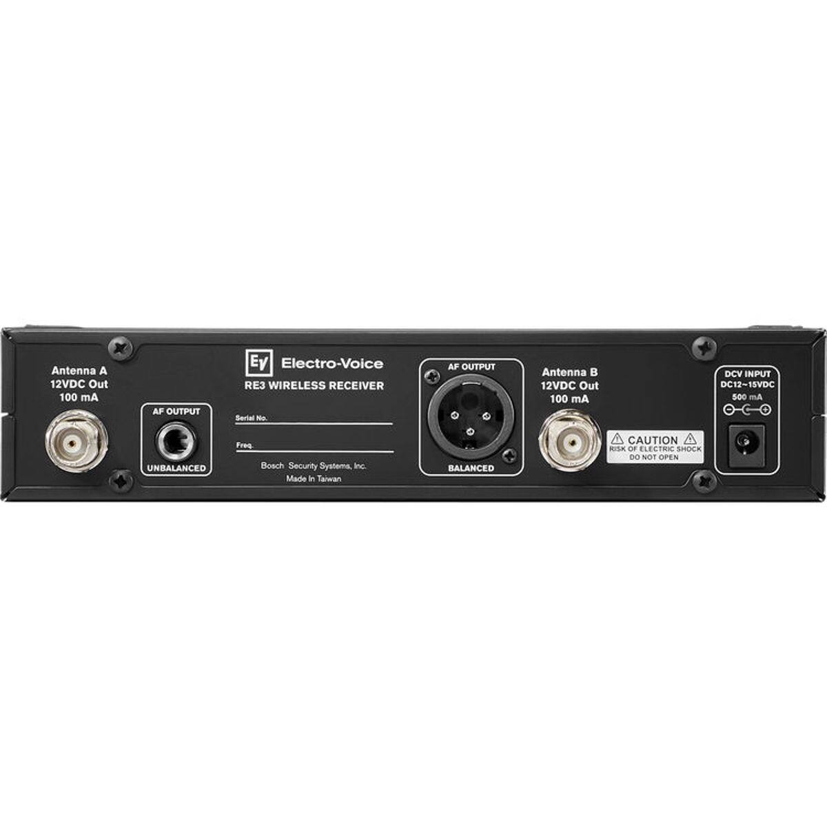 Antenna A 12VDC Out 100 mA  
AF OUTPUT  
Ev Electro-Voice RE3 WIRELESS RECEIVER Serial No.  
AF OUTPUT  
Antenna B 12VDC Out 100 mA  
DCV INPUT DC12~15VDC 500 mA  
UNBALANCED  
Freq. Bosch Security Systems, Inc. Made In Taiwan  
BALANCED  
CAUTION RISK OF ELECTRIC SHOCK DO NOT OPEN