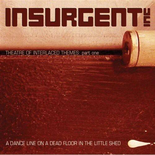 Insurgent Inc. - Dance Line on a Dead Floor in the Little Shed   - COMPACT DISCS [CD] price history on PriceWatchPro