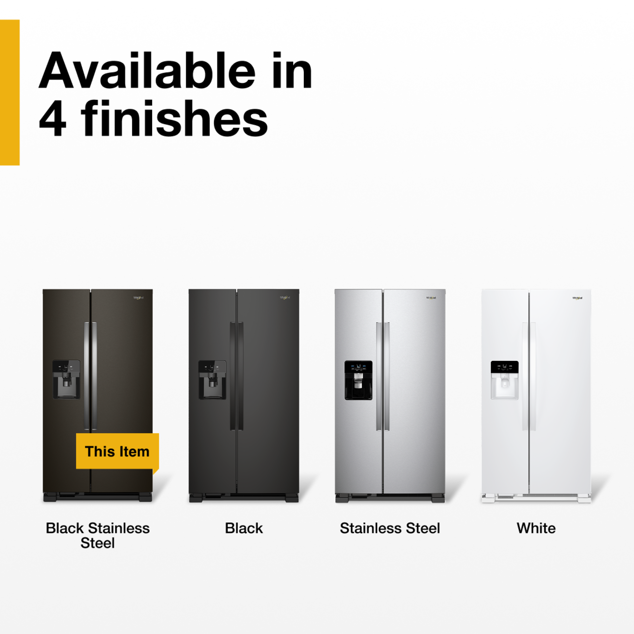 Available in 4 finishes

- Black Stainless Steel
- Black
- Stainless Steel
- White