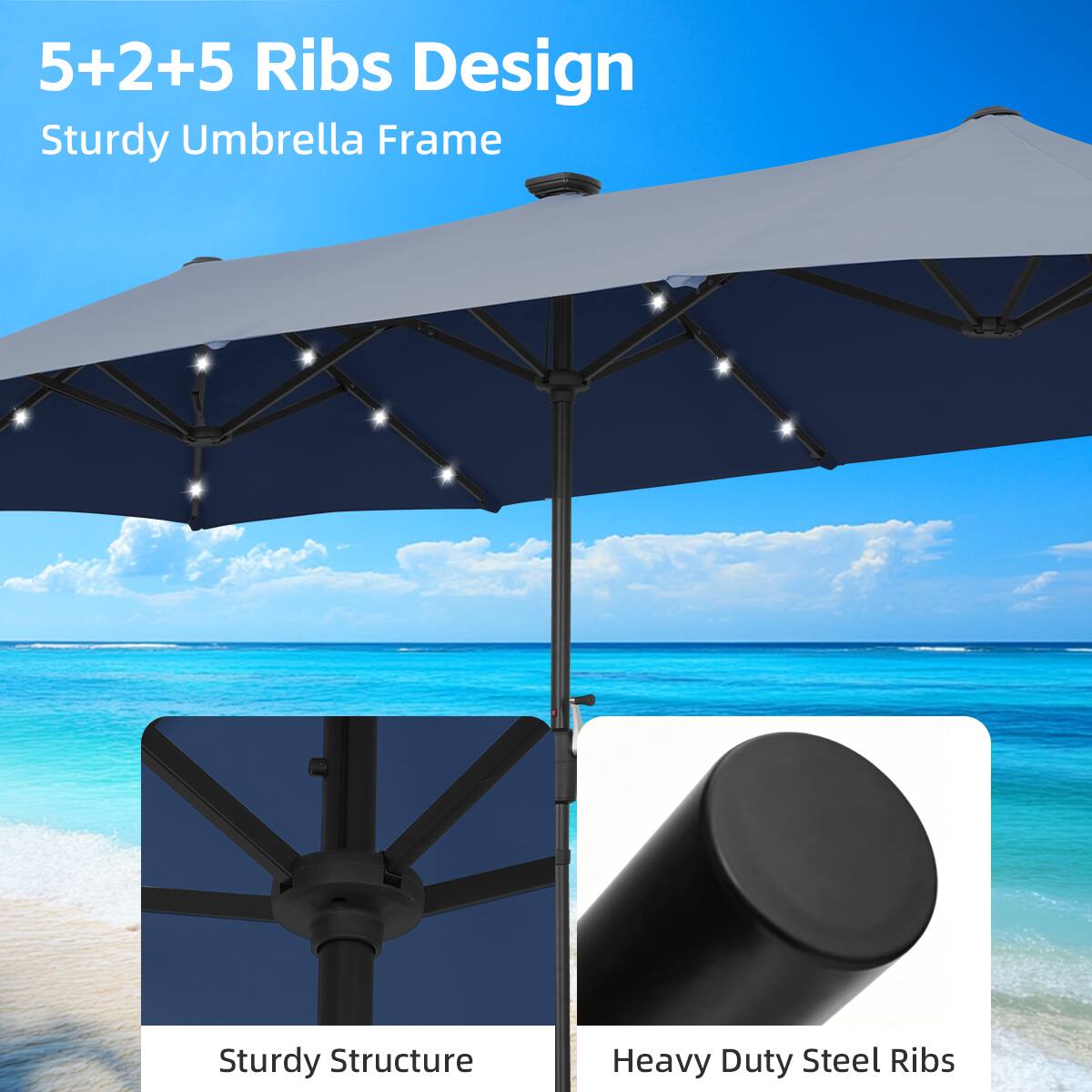 5+2+5 Ribs Design  
Sturdy Umbrella Frame  
Sturdy Structure  
Heavy Duty Steel Ribs