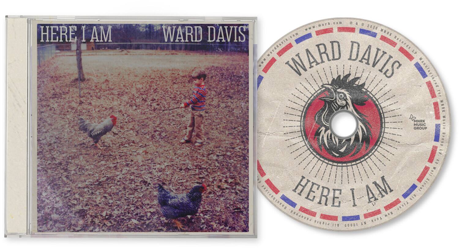 HERE I AM  
WARD DAVIS  

www.mark.com  
*WW 2025  
WARD DAVIS  
MNRK  
warddavis.com  
wardday Records LP  
WARD DAVIS  
Manufactured for MERK D MNRK  
MOSIC MUSIC GROUP  
Group 41  

Wall de.  
HERE AM  
Street PTIJOUINEUA  
I Finor I9 AJOS  
MON S1UDI  
York IY GOODI NY