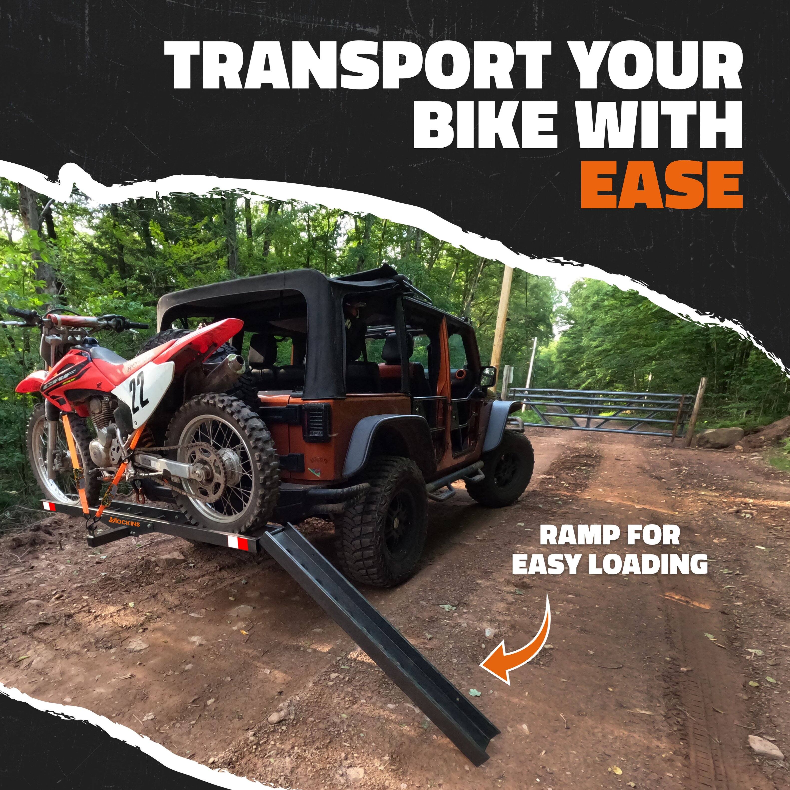 TRANSPORT YOUR BIKE WITH EASE

RAMP FOR EASY LOADING