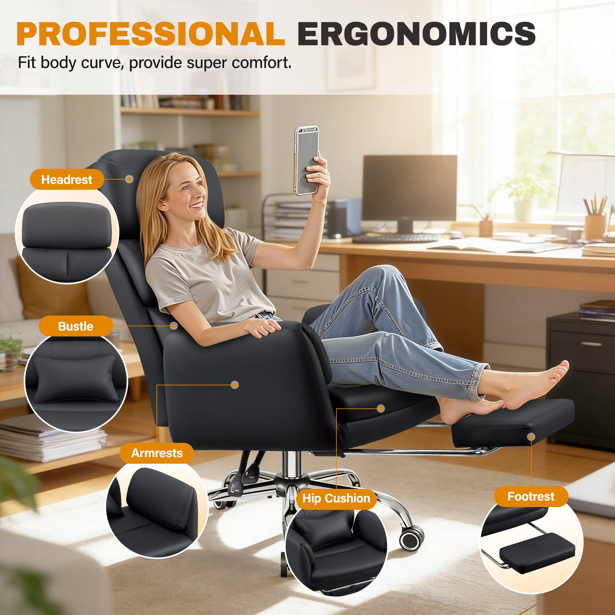 PROFESSIONAL ERGONOMICS  
Fit body curve, provide super comfort.

- Headrest
- Bustle
- Armrests
- Hip Cushion
- Footrest