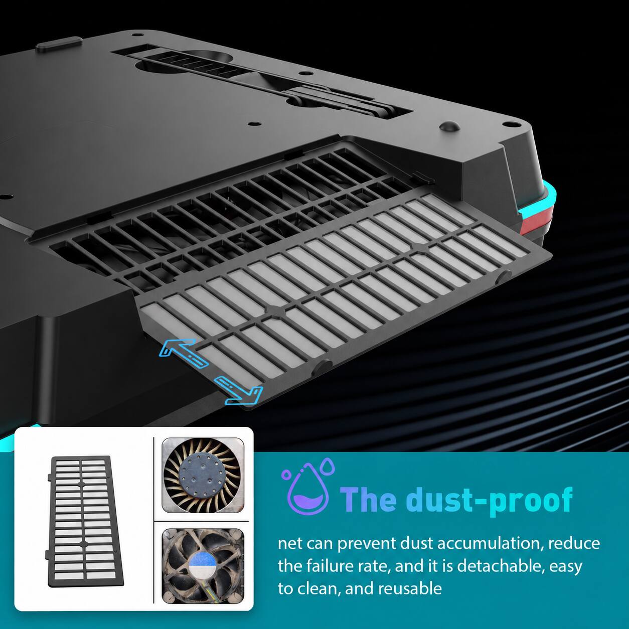 The dust-proof net can prevent dust accumulation, reduce the failure rate, and it is detachable, easy to clean, and reusable